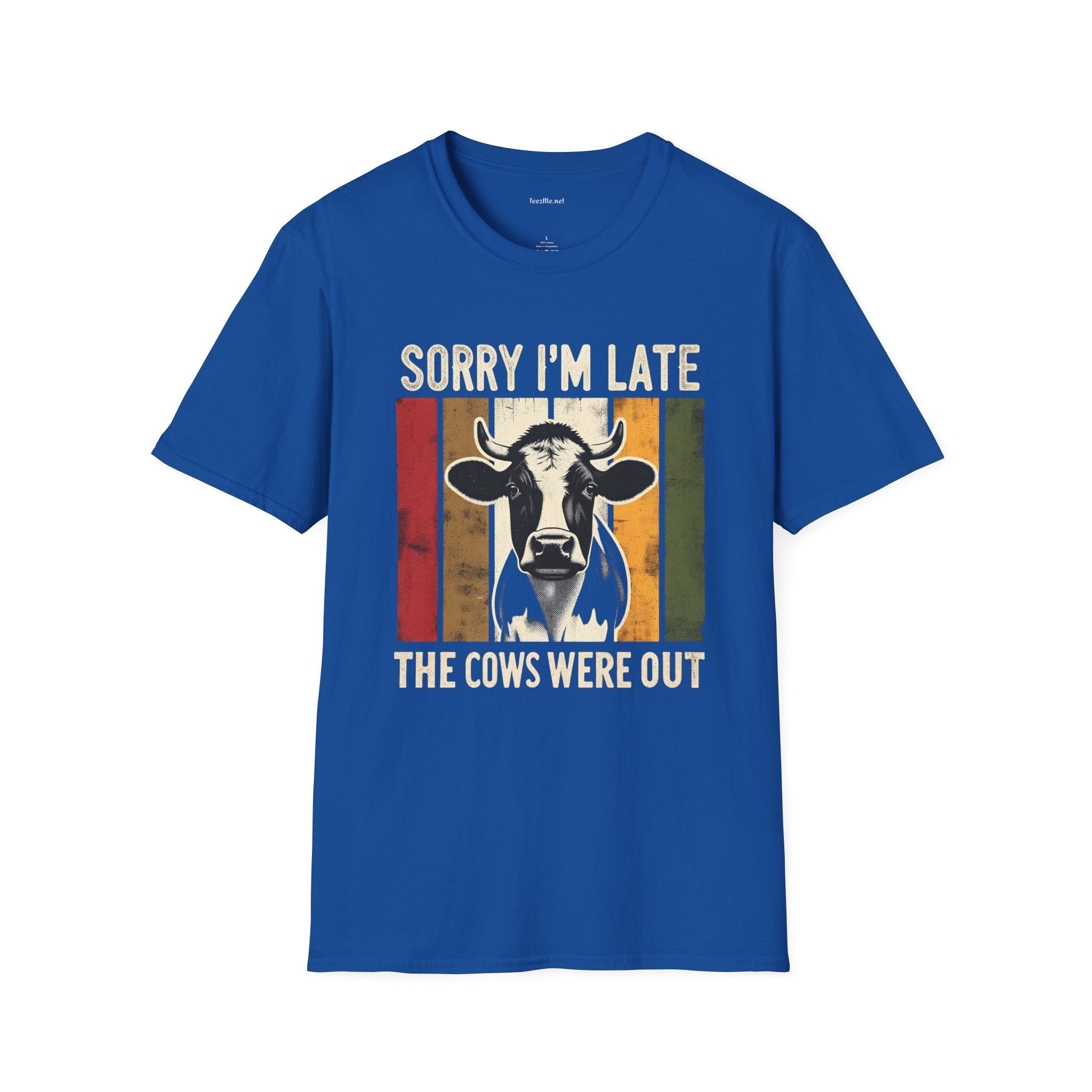 Sorry I'm Late The Cows Were Out Unisex Softstyle T-Shirt 100% Cotton Graphic