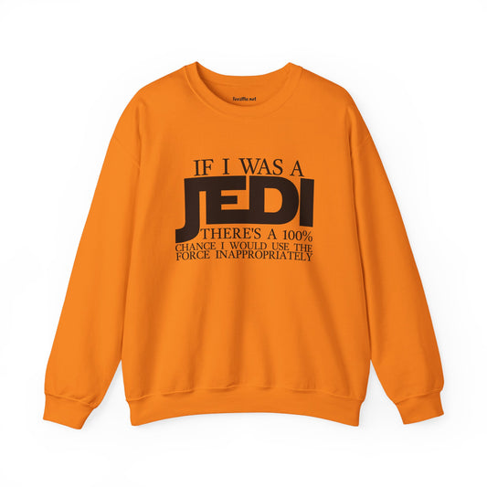 If I Was A JEDI Unisex Heavy Blend™ Crewneck Sweatshirt