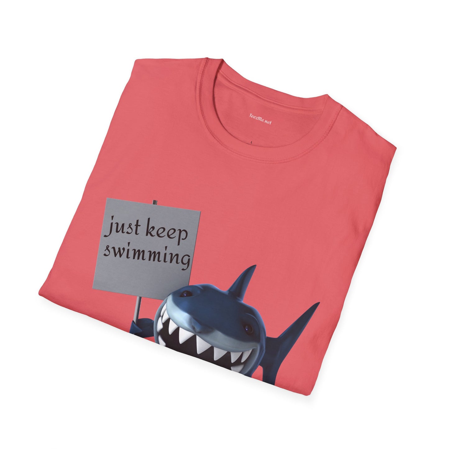 Just keep swimming - Unisex Softstyle T-Shirt 100% Cotton Graphic