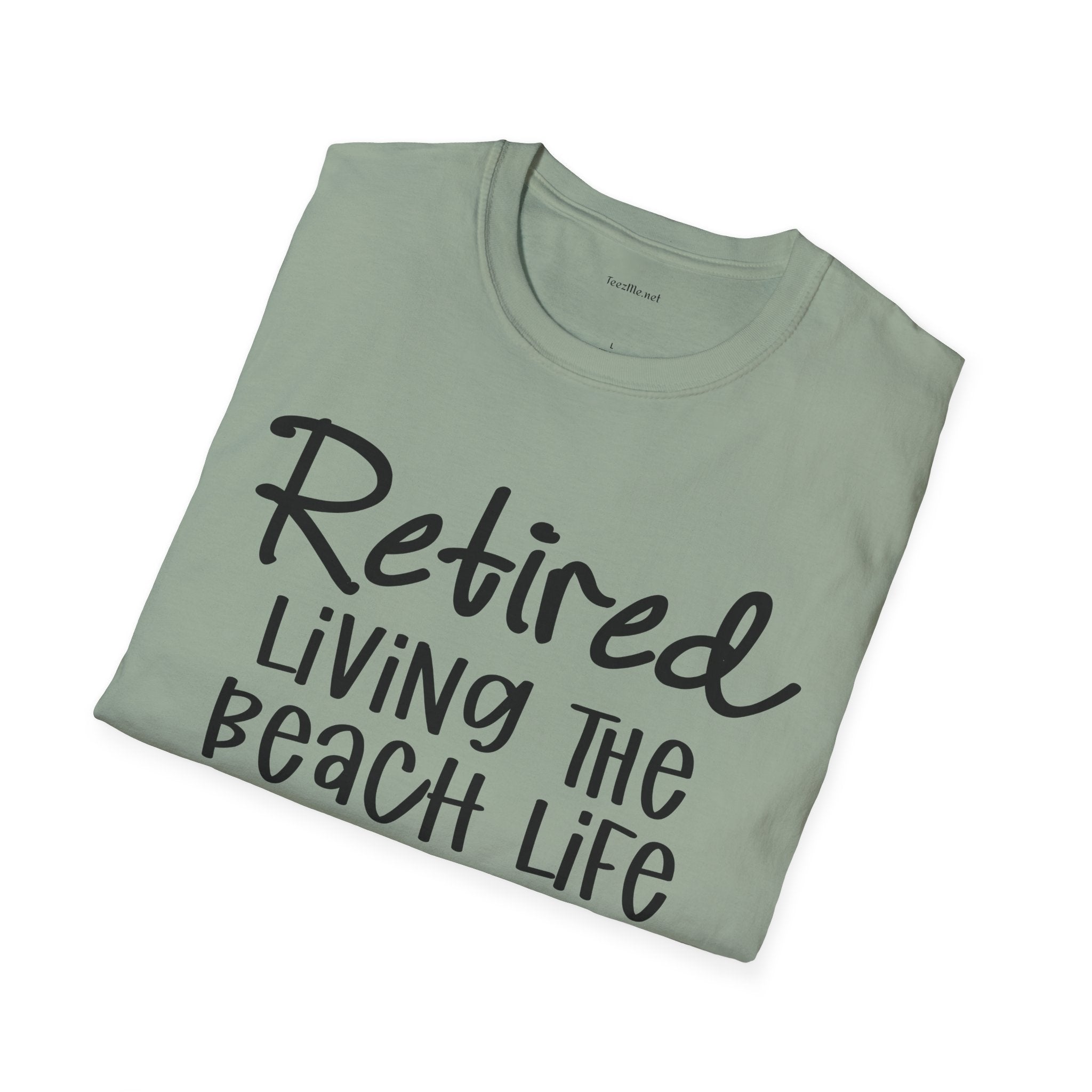 Retired Living the Beach Life  - Unisex Softstyle T-Shirt 100% Cotton Graphic