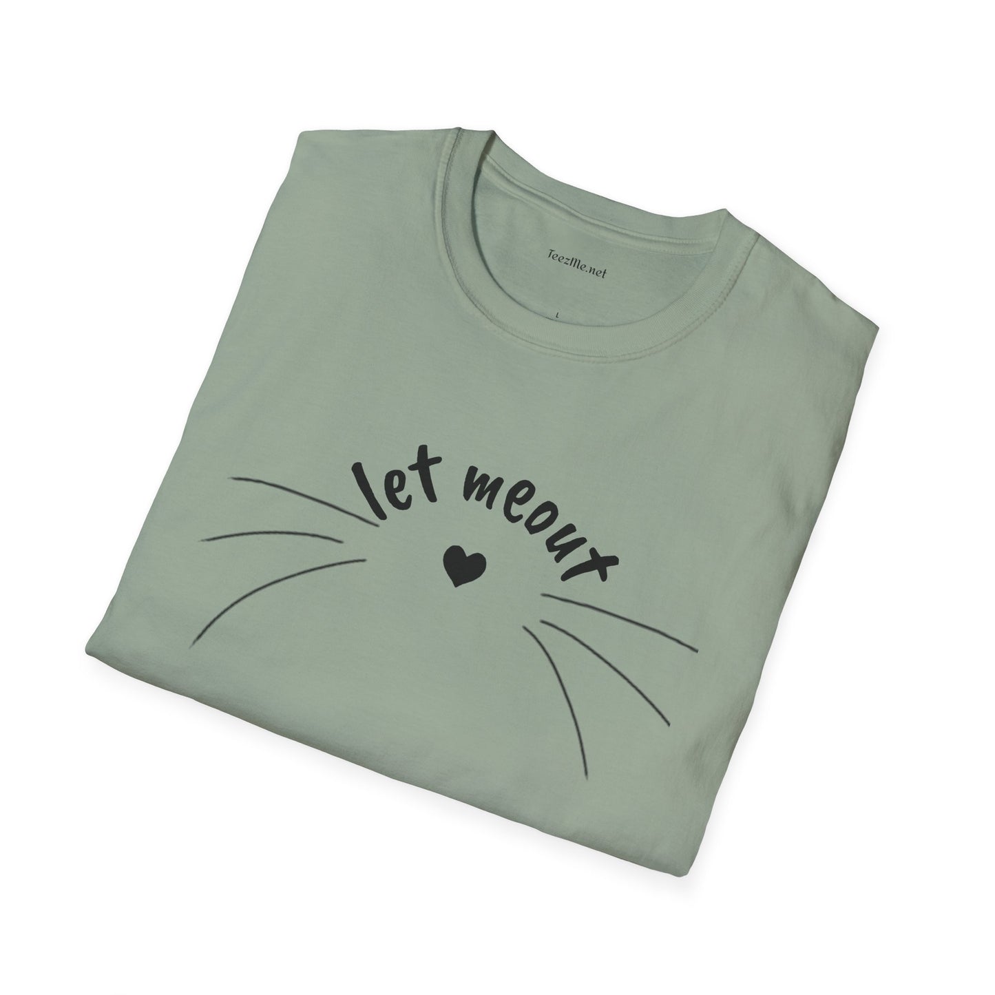 Let meout- Unisex Softstyle T-Shirt 100% Cotton Graphic