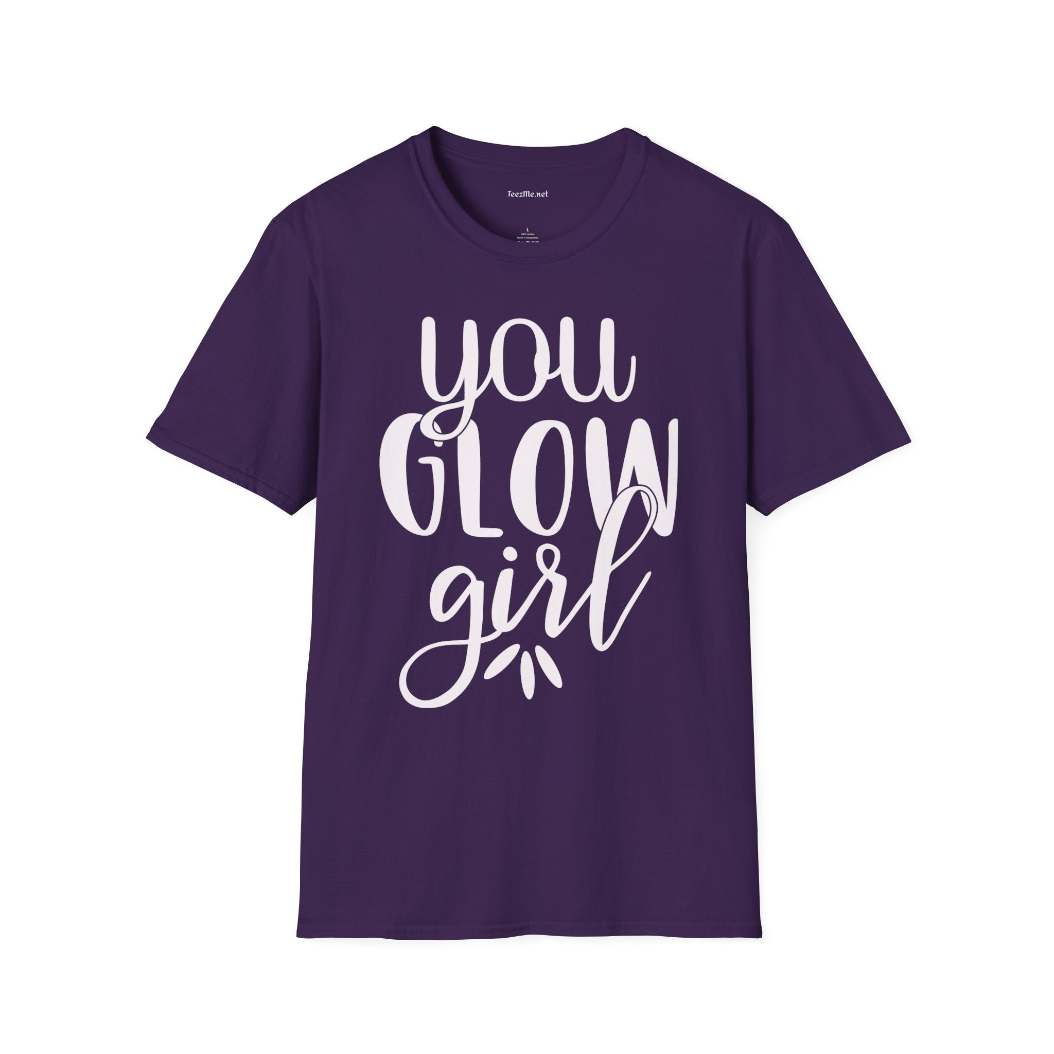 You Glow Girl Unisex Soft Style T-Shirt 100% Cotton Graphic