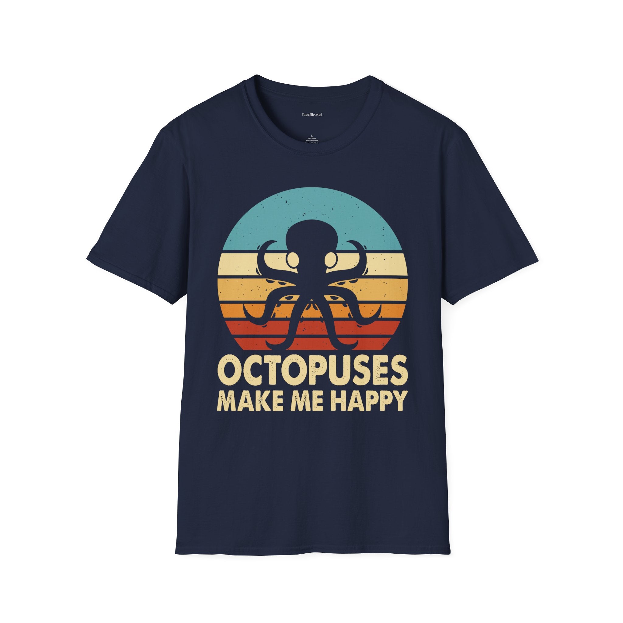 Octopuses Make Me Happy Unisex Softstyle T-Shirt 100% Cotton Graphic