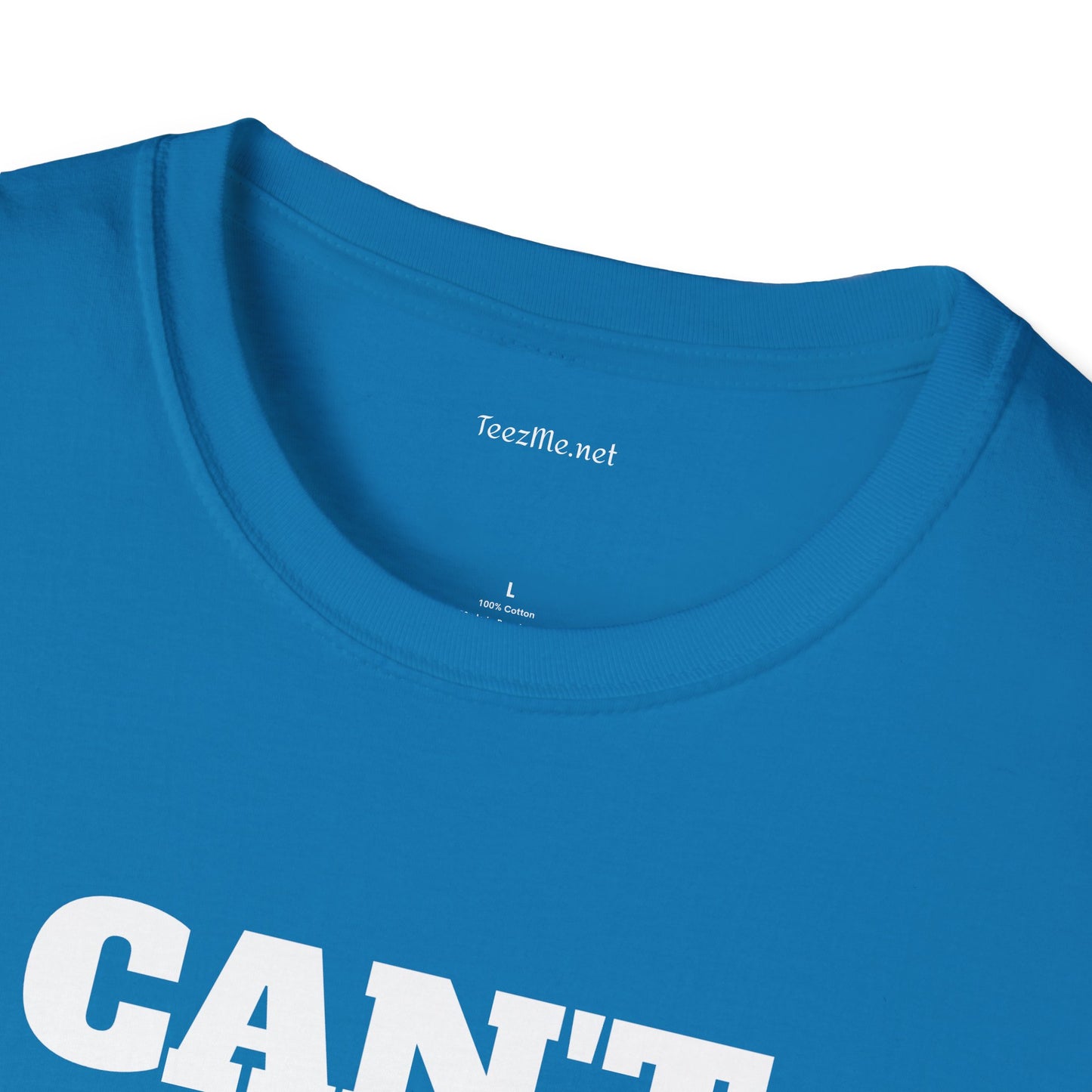 CAN'T GET ENOUGH - Unisex Softstyle T-Shirt 100% Cotton Graphic