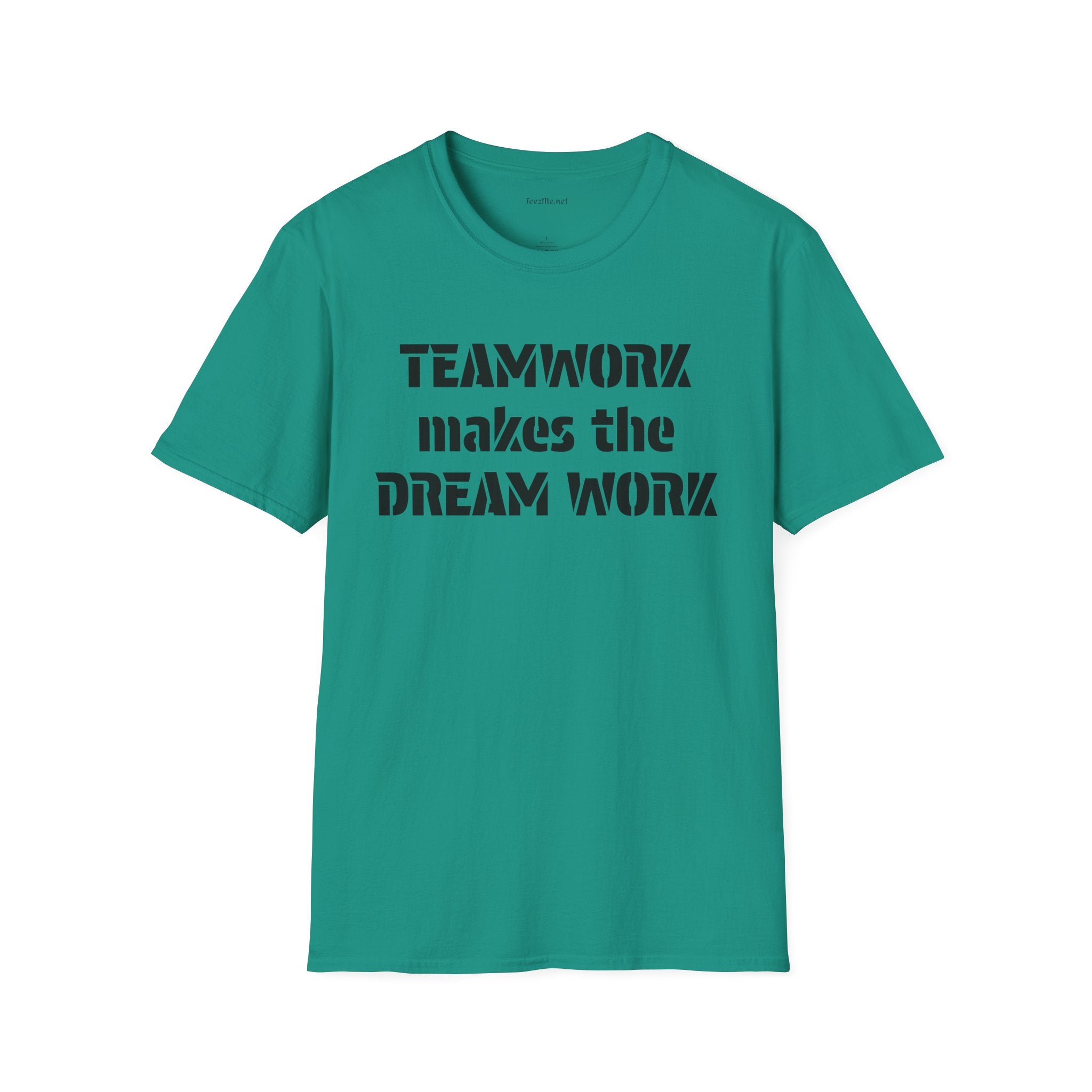 Teamwork makes the Dream Work Unisex Soft Style T-Shirt 100% Cotton Graphic
