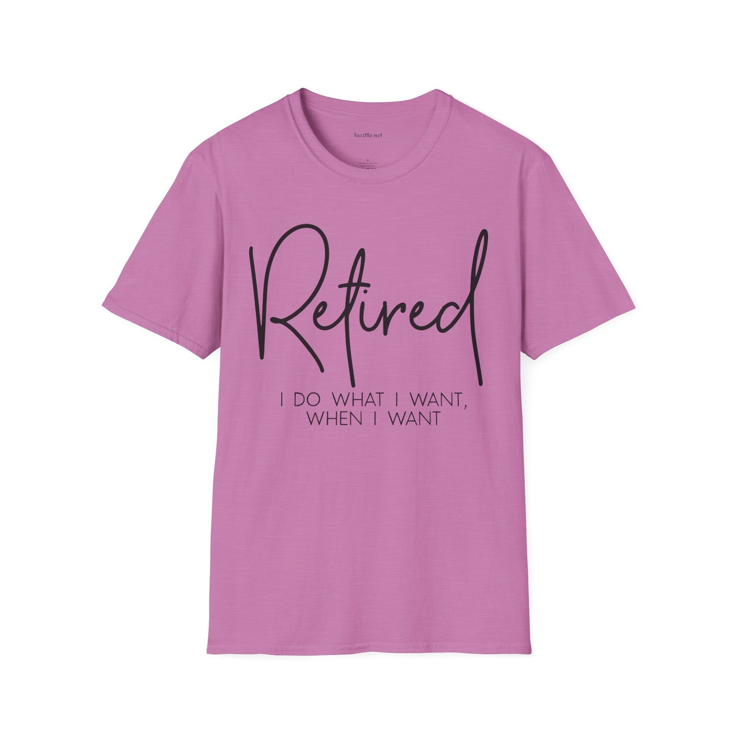 Retired I Do What I Want (black)  Unisex Softstyle T-Shirt 100% Cotton Graphic