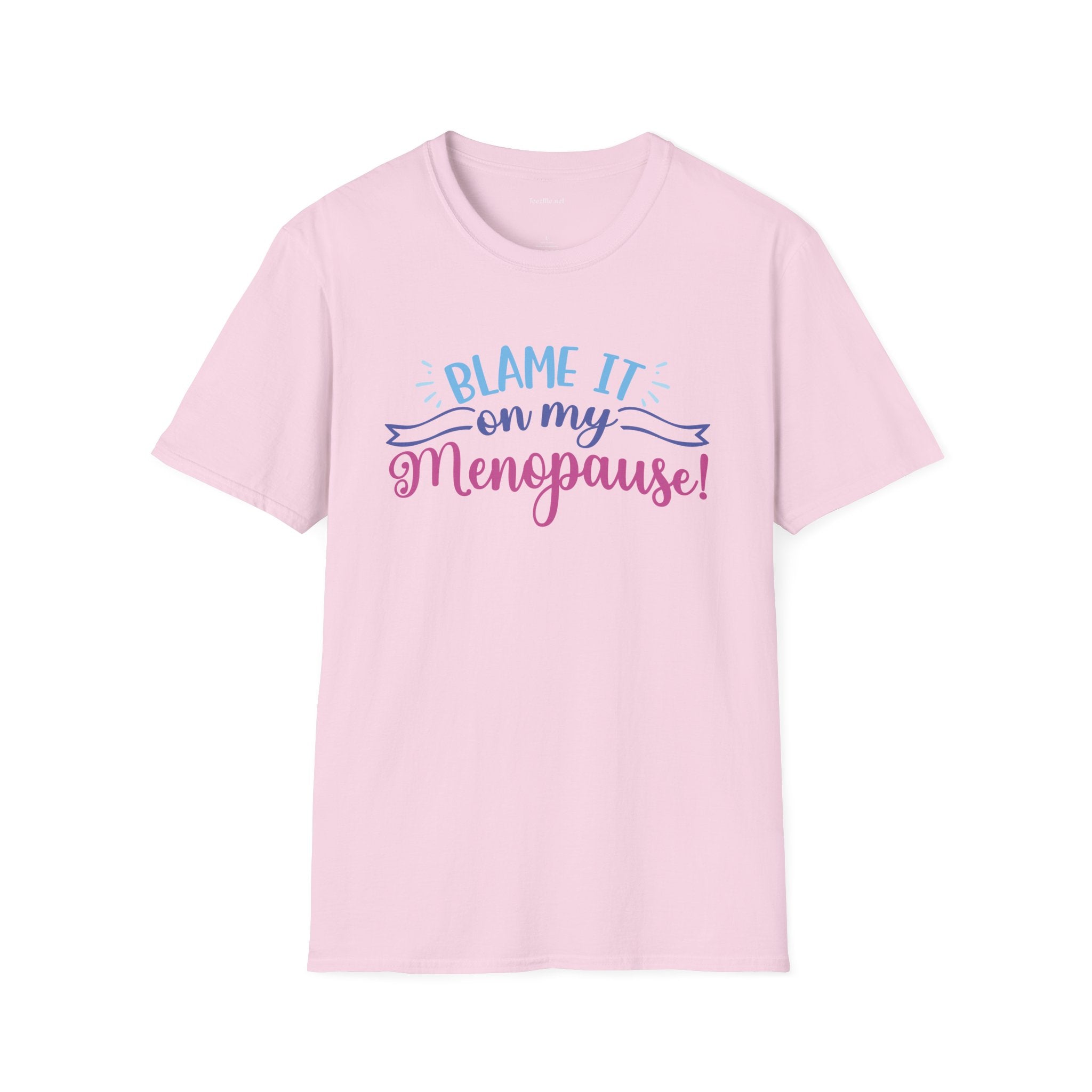 Menopause T-Shirt — "Blame It On My Menopause" Funny Women's Tee