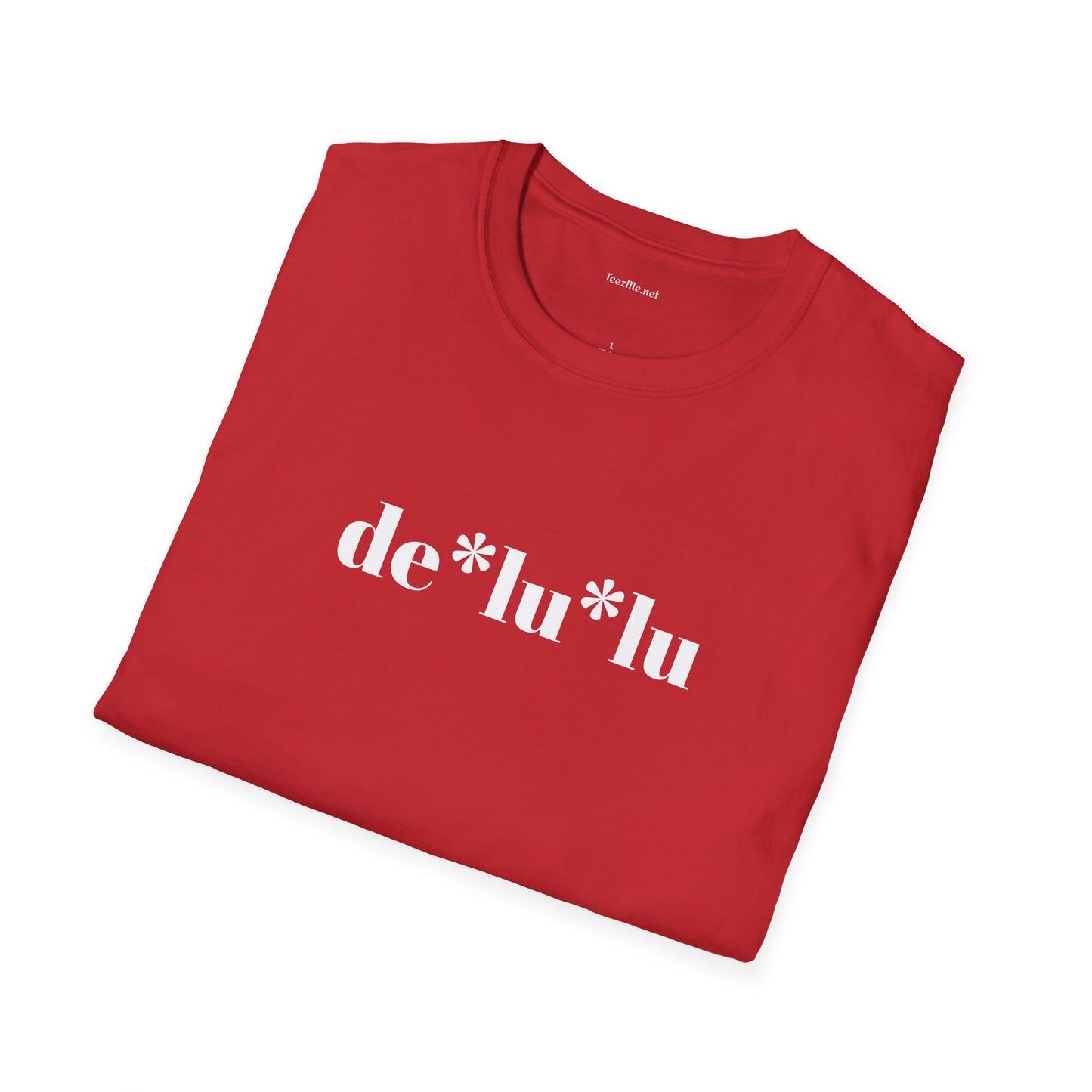 delulu - Unisex Softstyle T-Shirt 100% Cotton Graphic