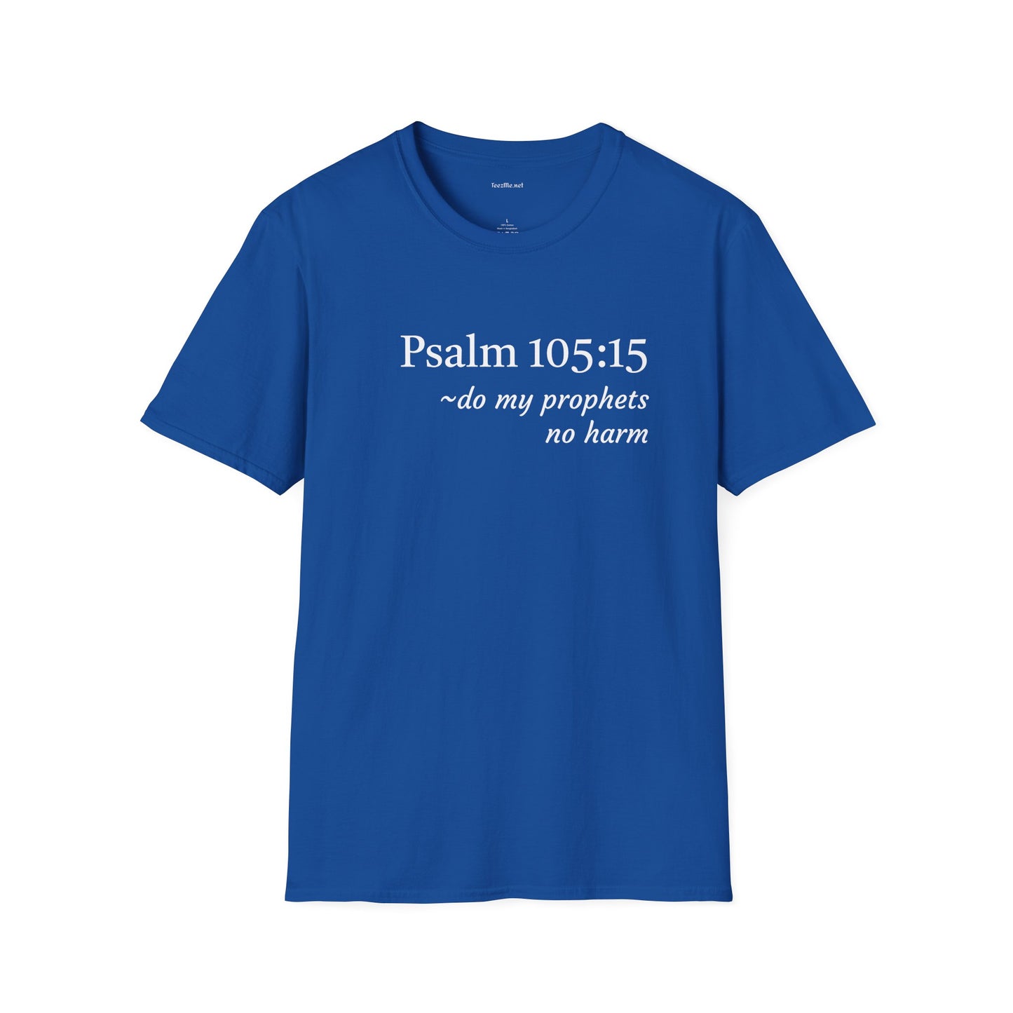 Psalm 105:15 - Unisex Softstyle T-Shirt 100% Cotton Graphic