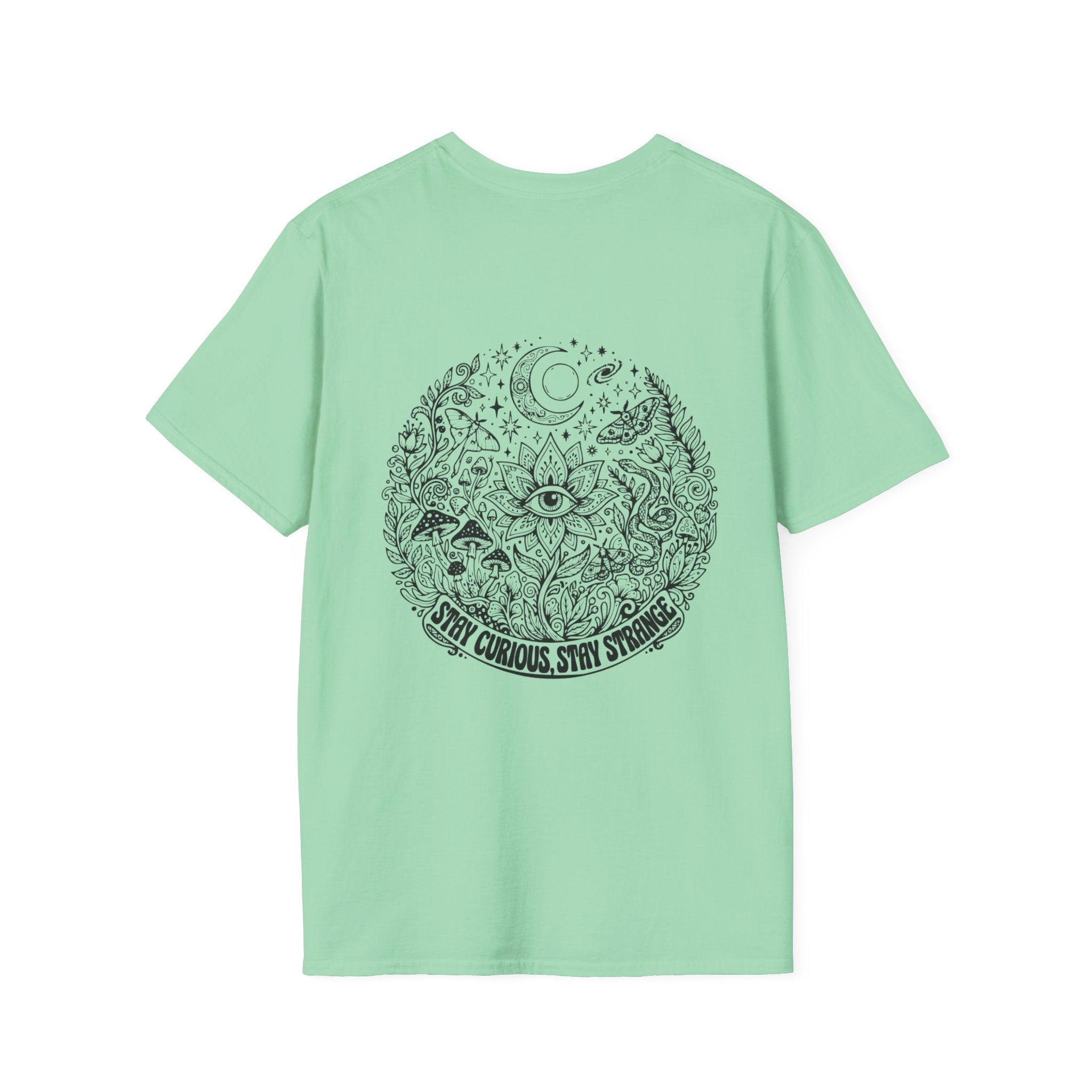 Stay Curious Stay Strange Graphic on back of T-Shirt