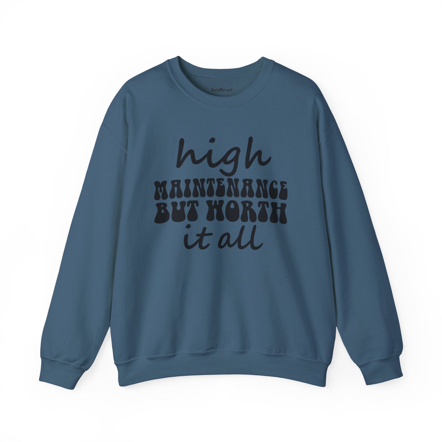High Maintenance Worth It 01 Unisex Heavy Blend™ Crewneck Sweatshirt Graphic