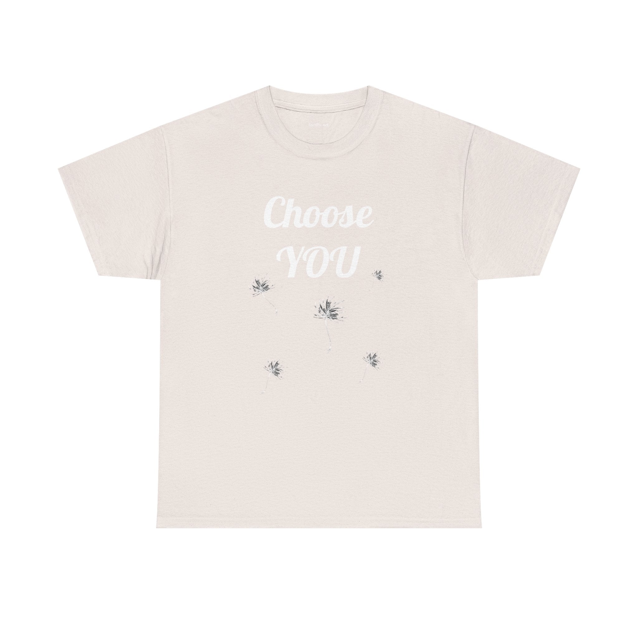 Choose YOU - Unisex Heavy Cotton Tee