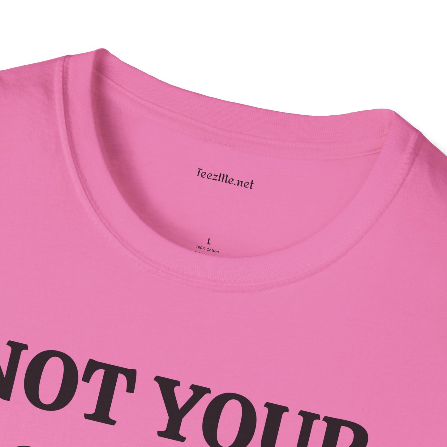 Not Your Doormat - Unisex Softstyle T-Shirt 100% Cotton Graphic