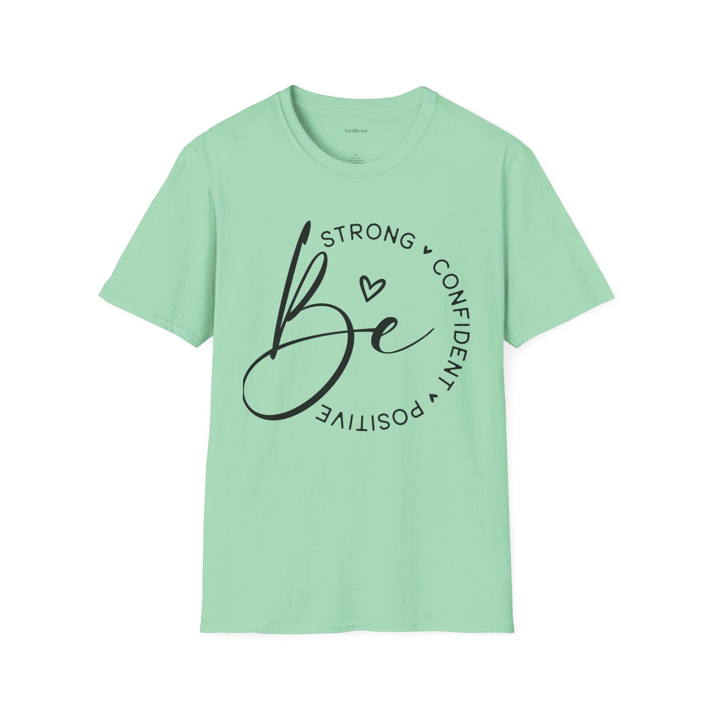 Be Strong - Unisex Softstyle T-Shirt 100% Cotton Graphic