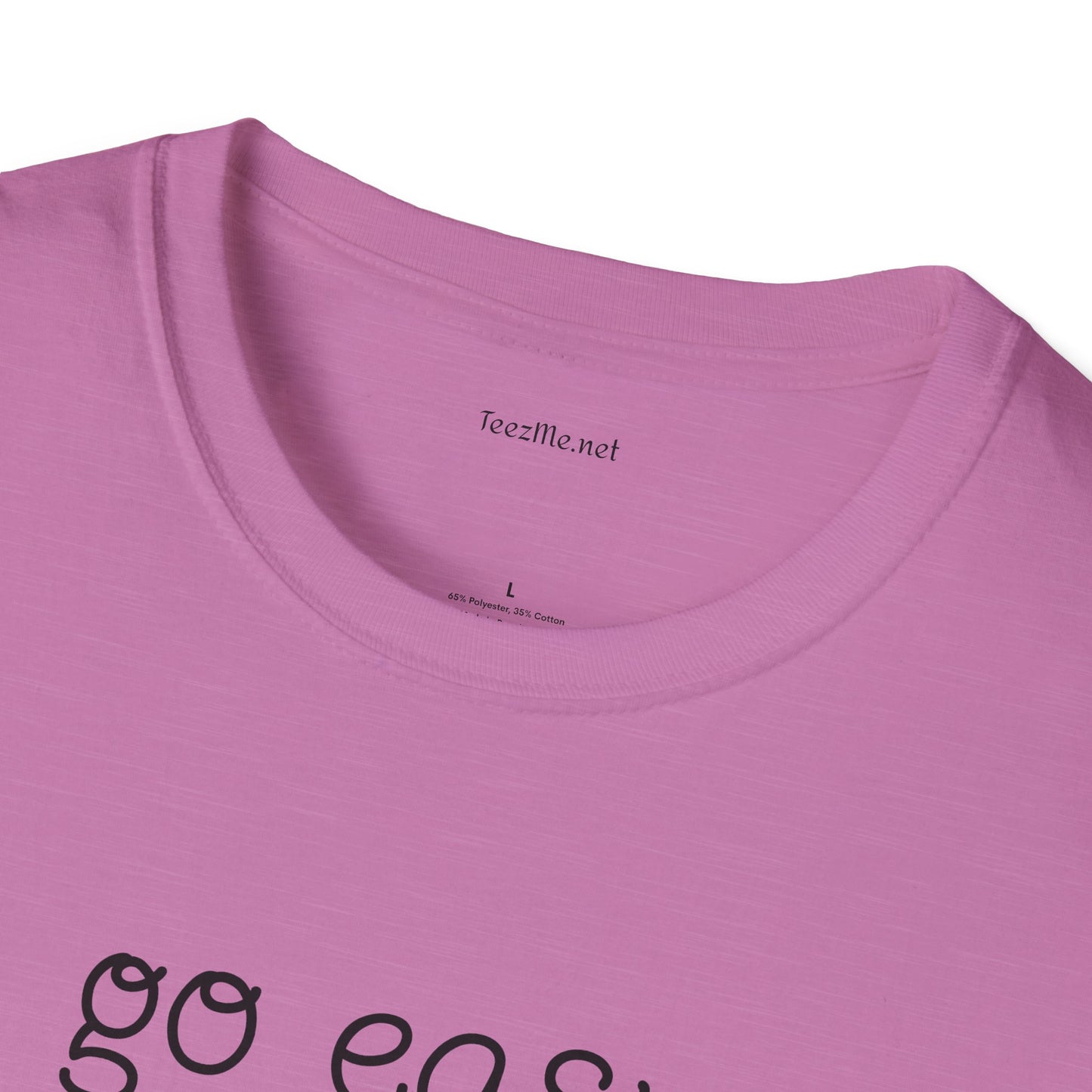 Go easy on me - Unisex Softstyle T-Shirt 100% Cotton Graphic