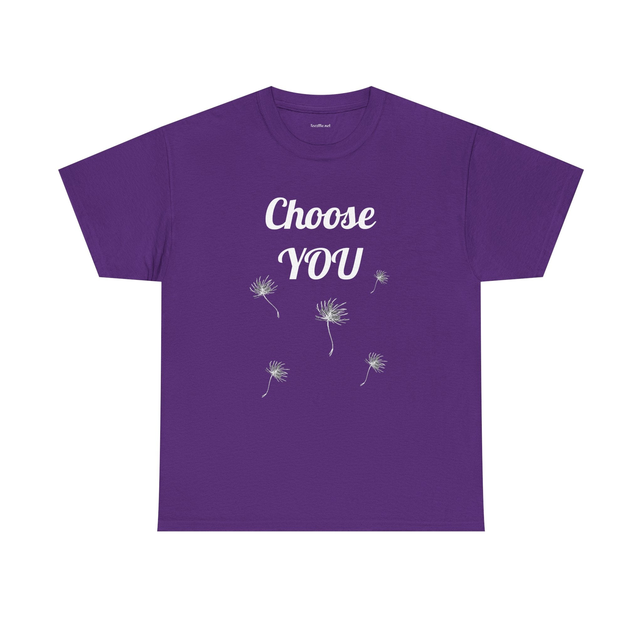 Choose YOU - Unisex Heavy Cotton Tee