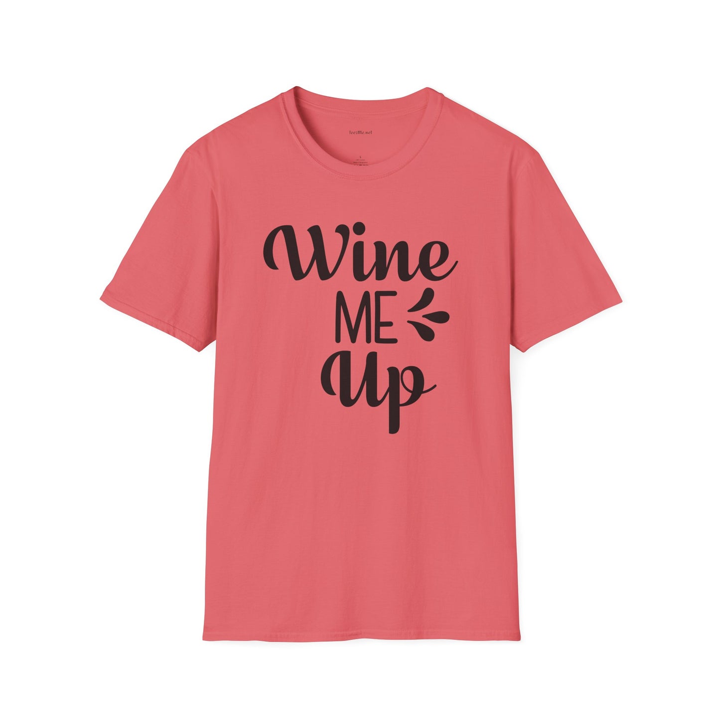 Wine Me Up  - Unisex Softstyle T-Shirt 100% Cotton Graphic