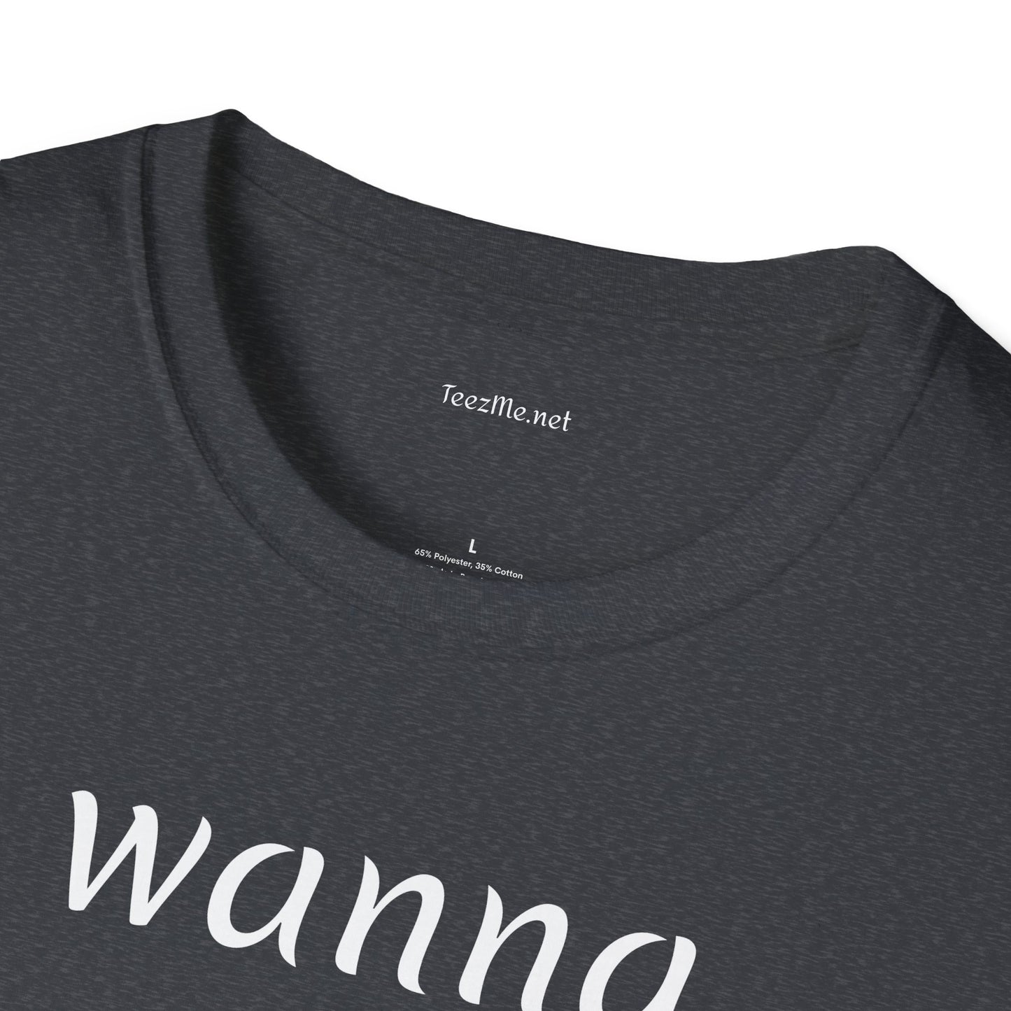 Wanna snuggle - Unisex Softstyle T-Shirt 100% Cotton Graphic
