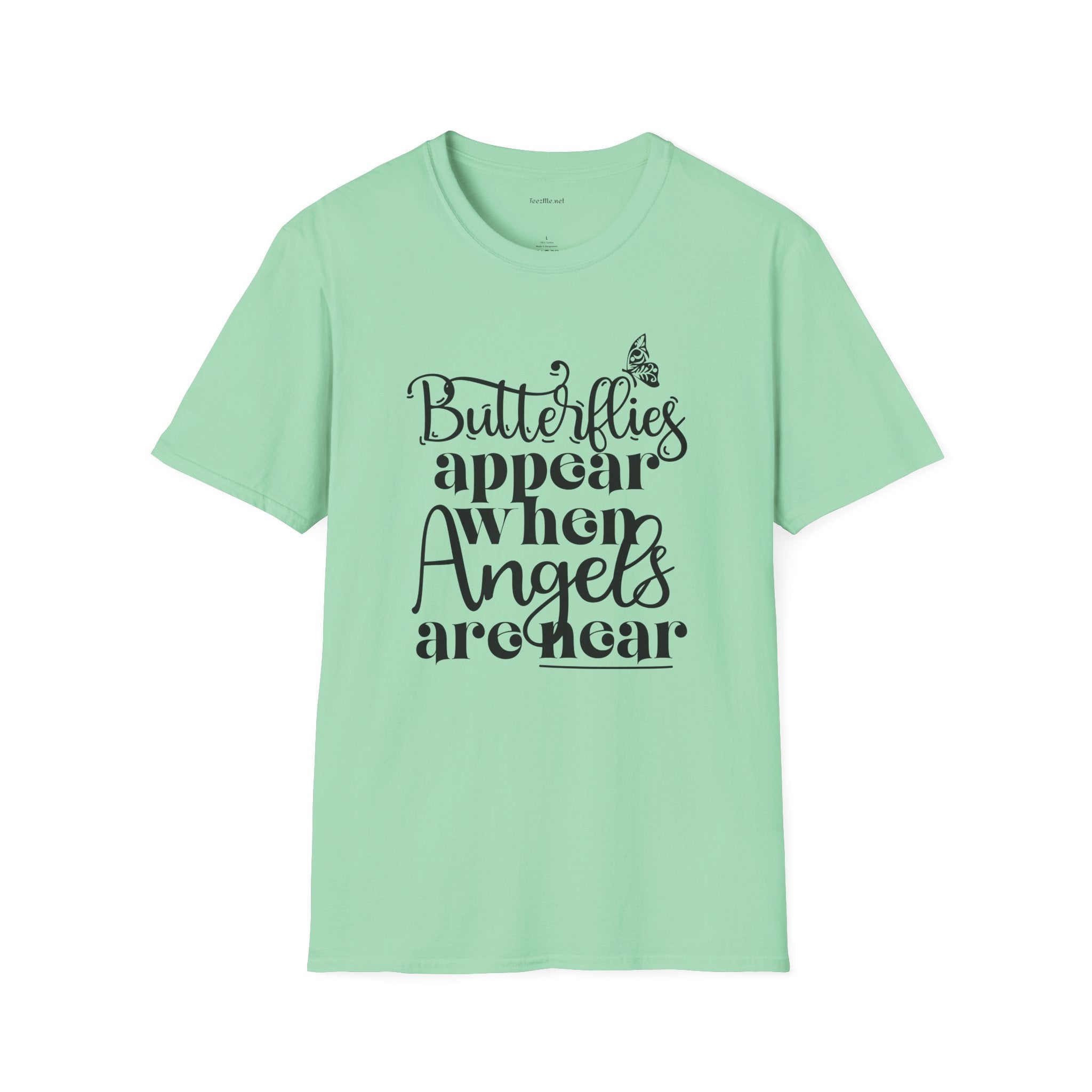 Butterflies Appear When Angels Are Near T-Shirt