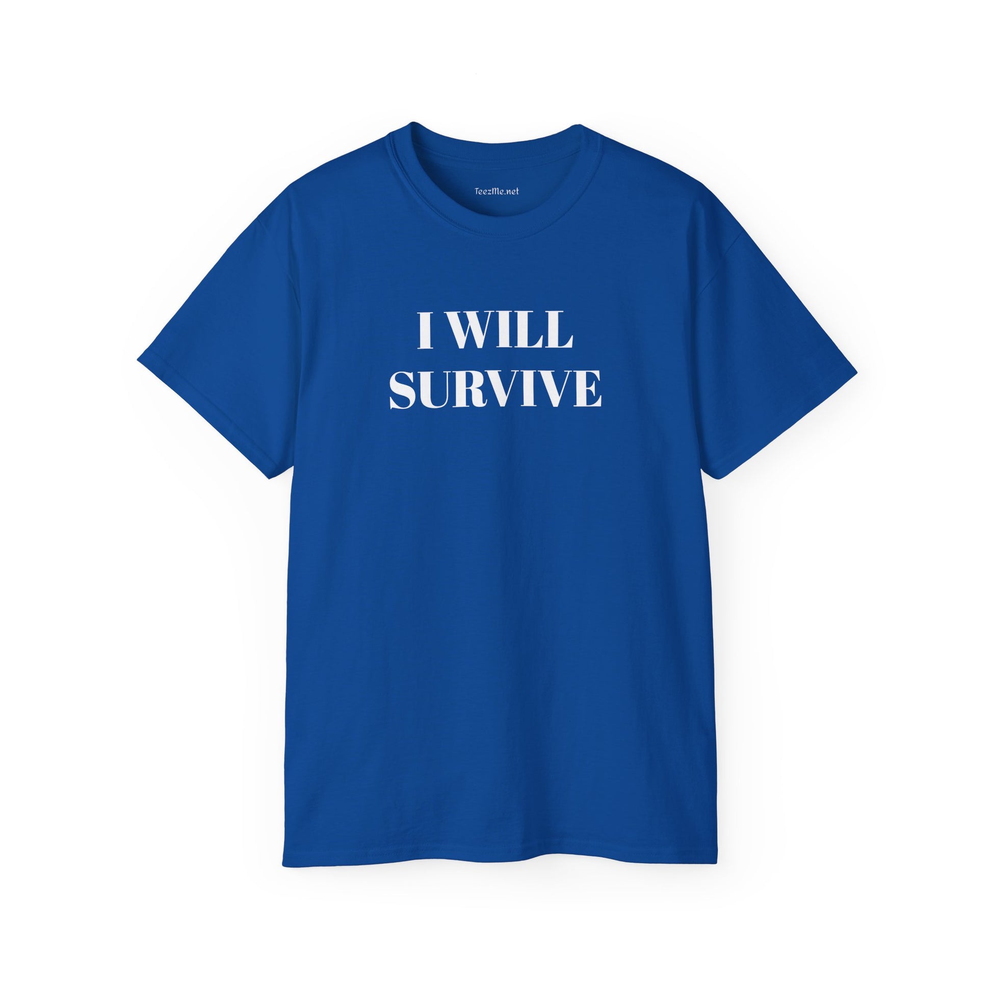I WILL SURVIVE- Unisex Ultra Cotton Tee 100% Cotton Graphic