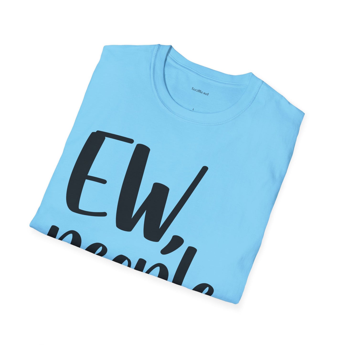EW, people - Unisex Softstyle T-Shirt I00% Cotton Graphic