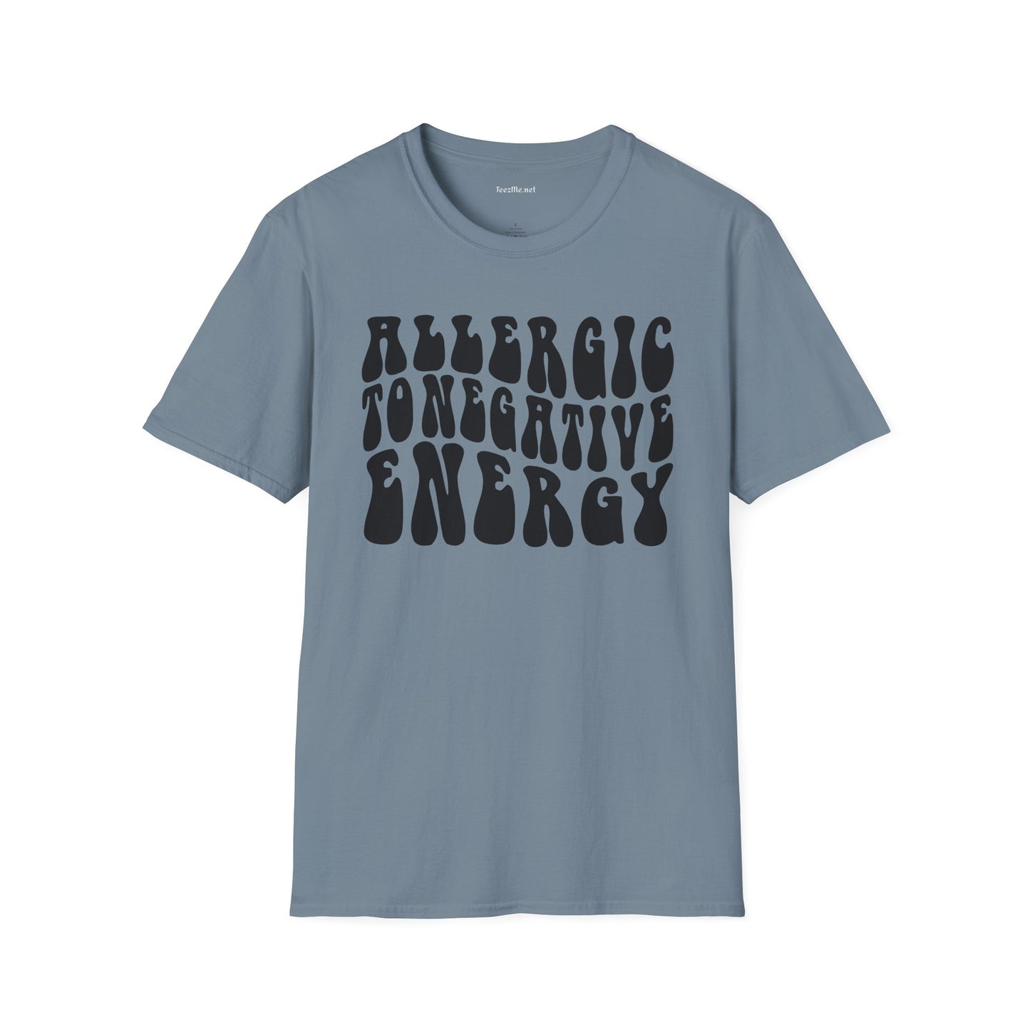 Allergic to Negative Energy Unisex Softstyle T-Shirt 100% Cotton Graphic