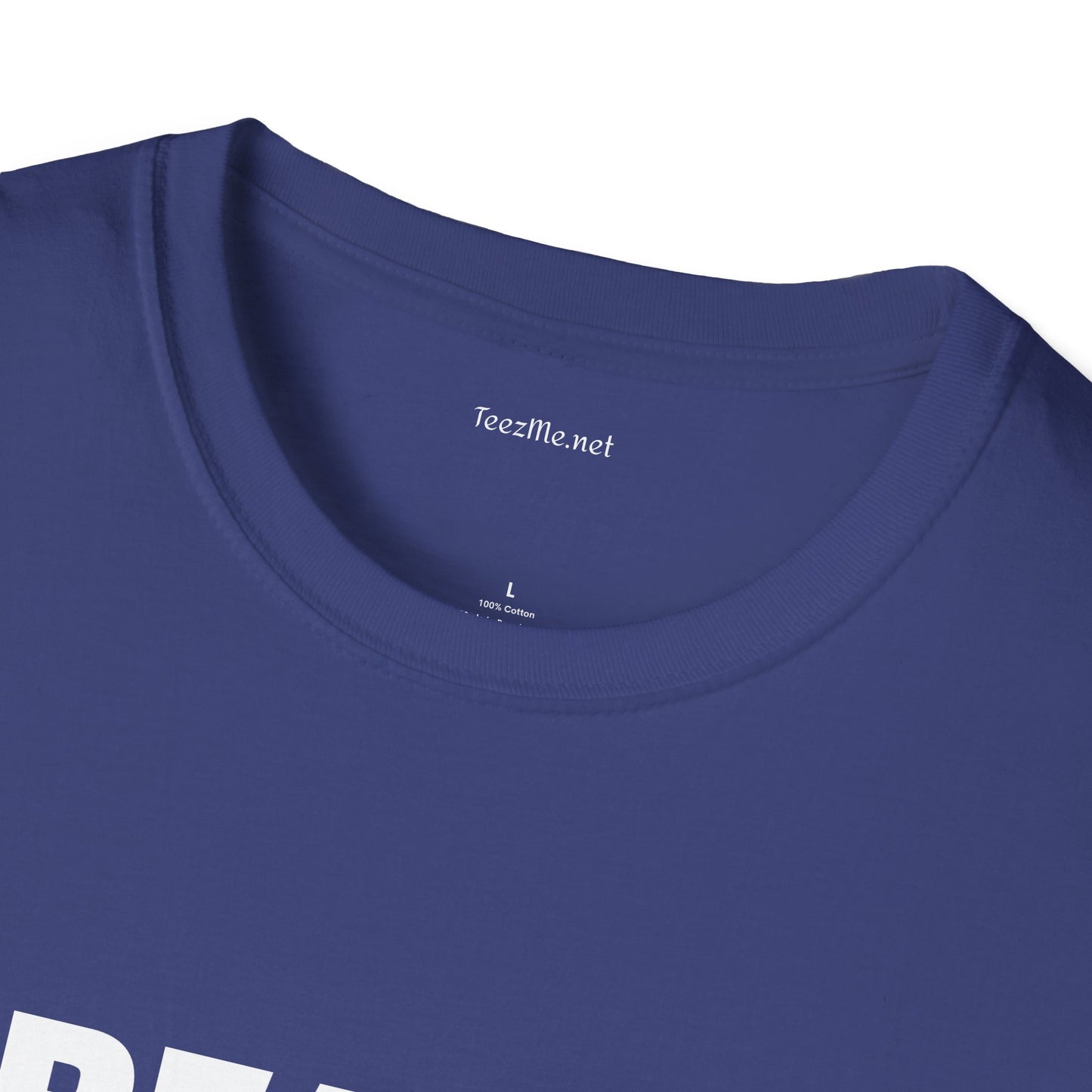 Really - Unisex Softstyle T-Shirt 100% Cotton Graphic