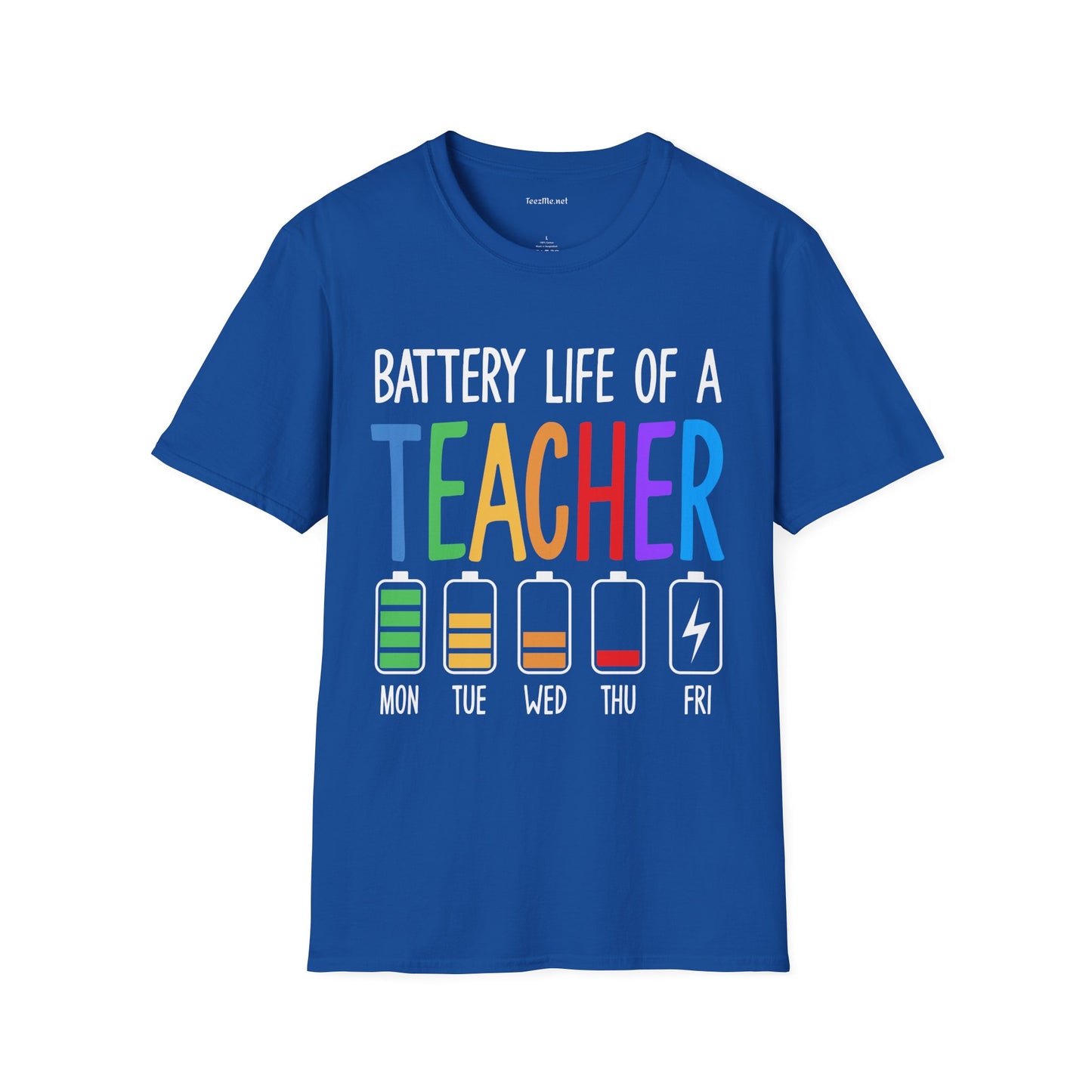 Battery Life of a Teacher Unisex Soft Style T-Shirt 100% Cotton Graphic