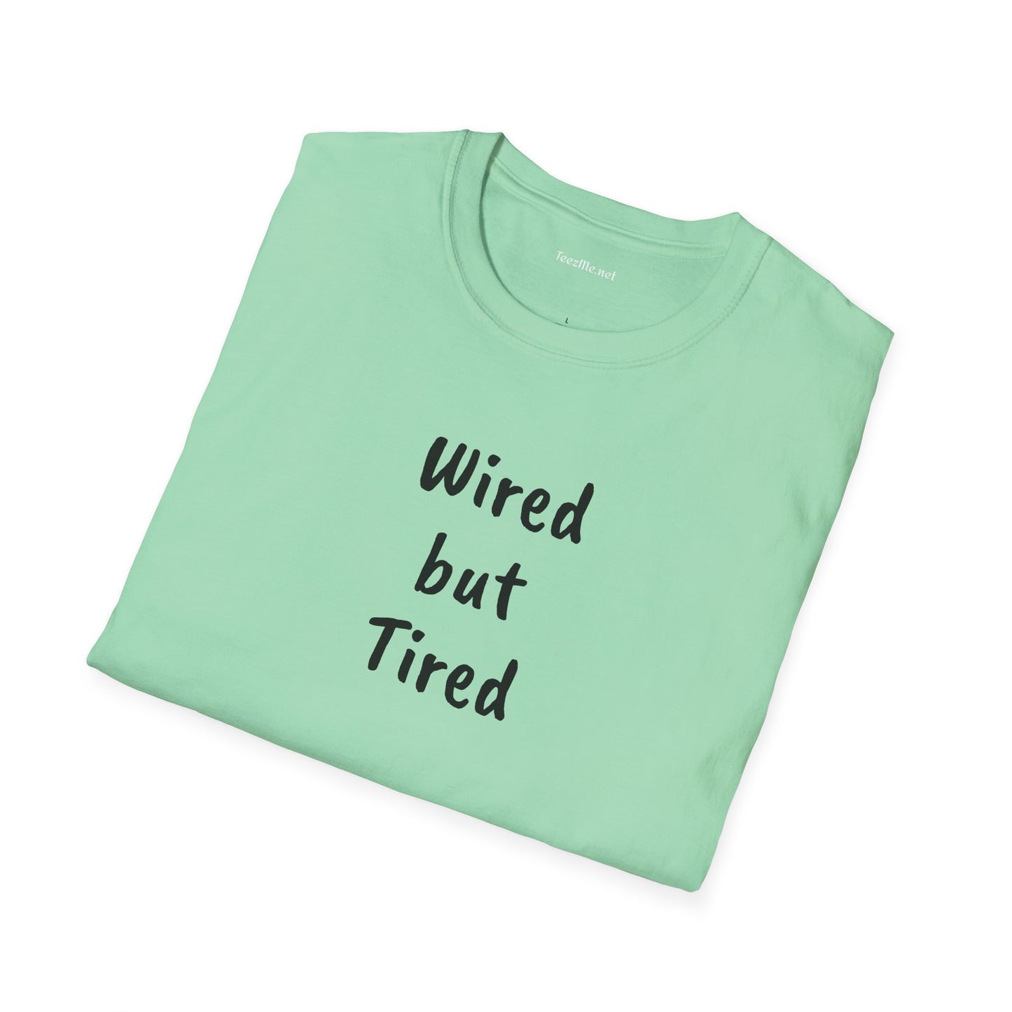 Wired but Tired - Unisex Softstyle T-Shirt 100% Cotton Graphic