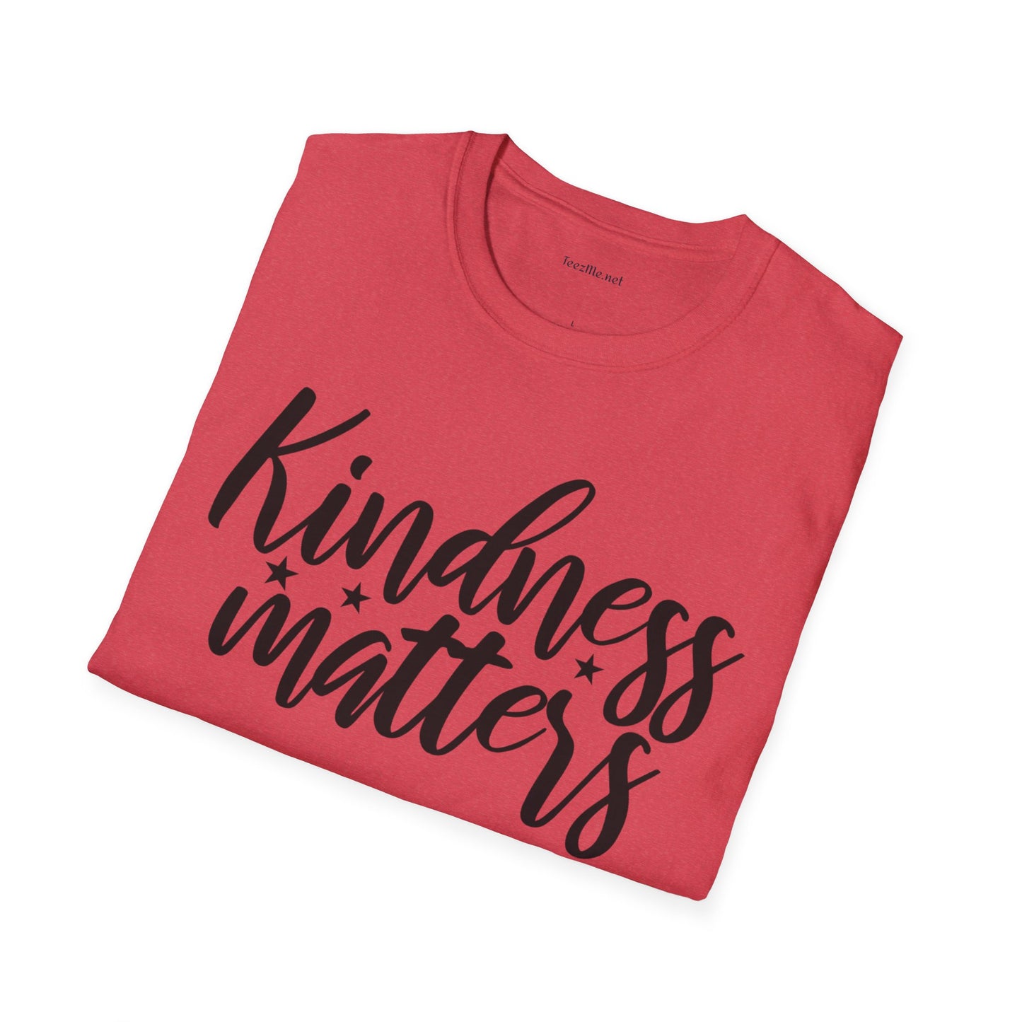 Kindness Matters Unisex Soft Style T-Shirt 100% Cotton Graphic