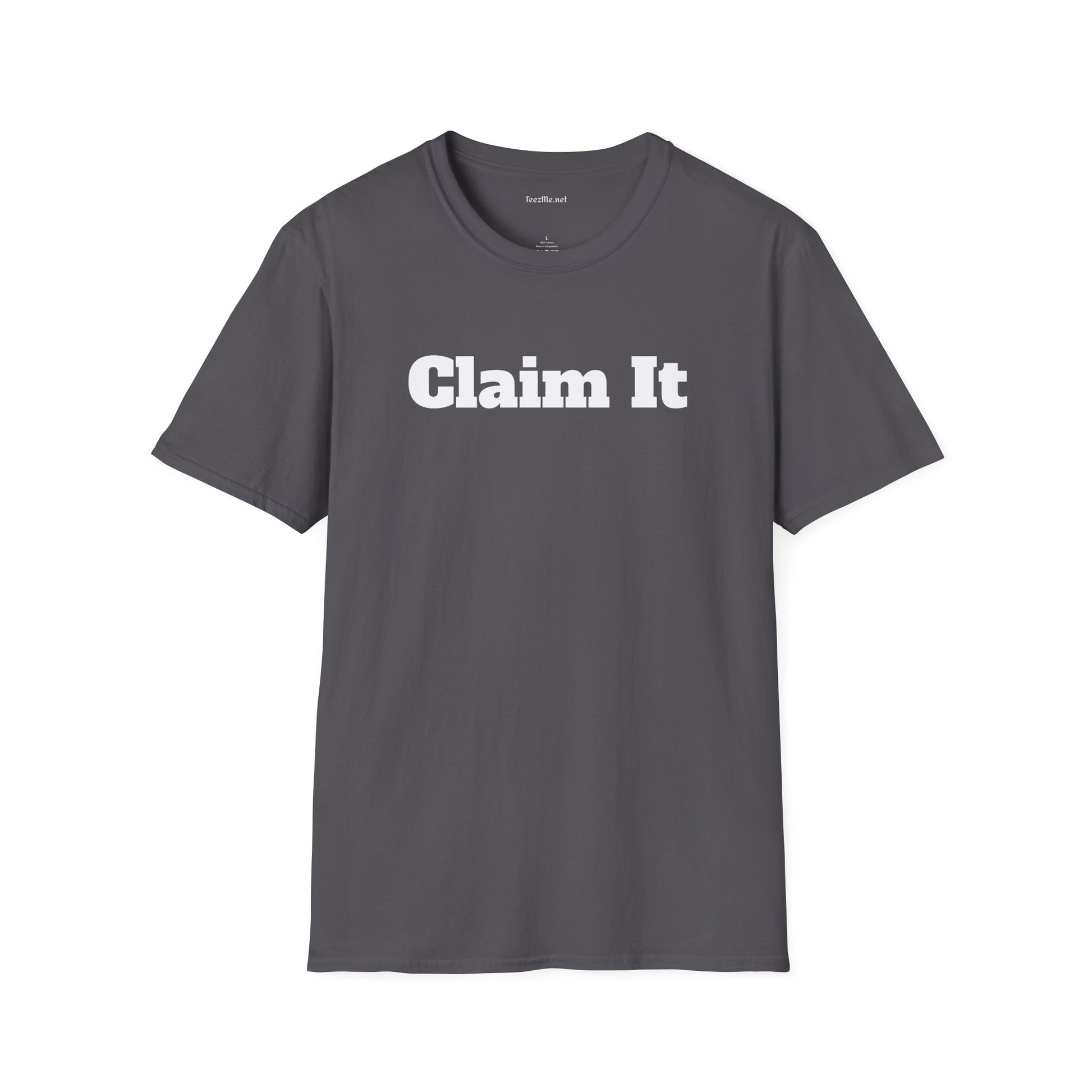 Claim It - Unisex Softstyle T-Shirt 100% Cotton Graphic
