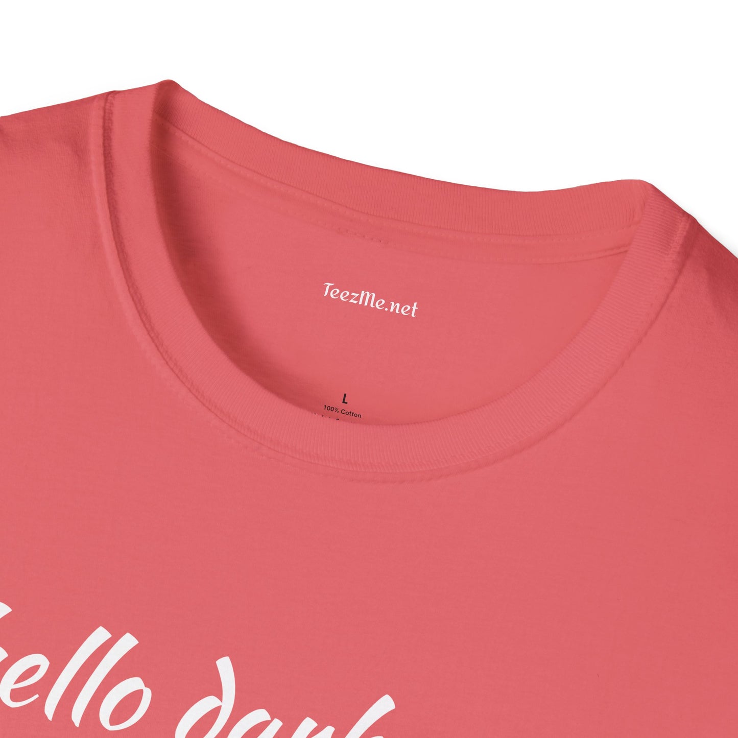 Hello darkness - Unisex Softstyle T-Shirt 100% Cotton Graphic