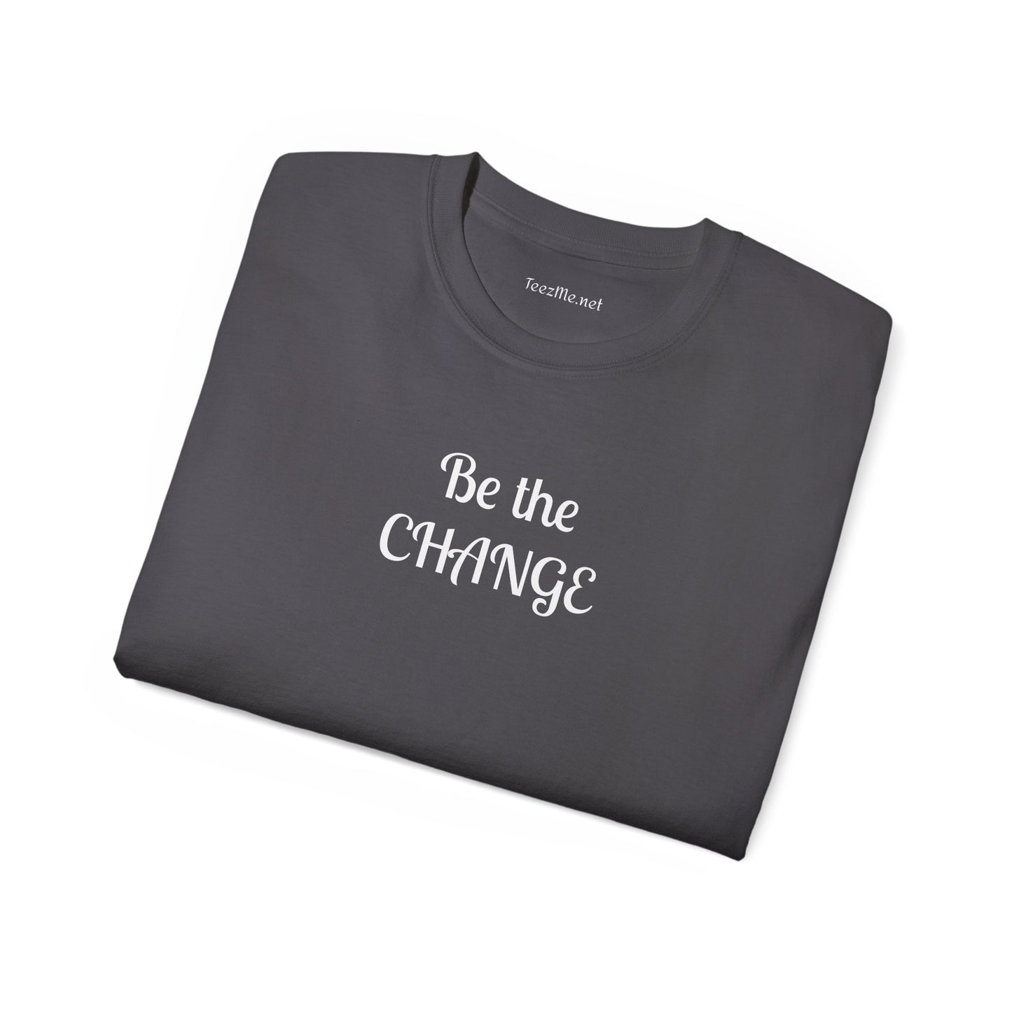 Be the change - Unisex Ultra Cotton Tee