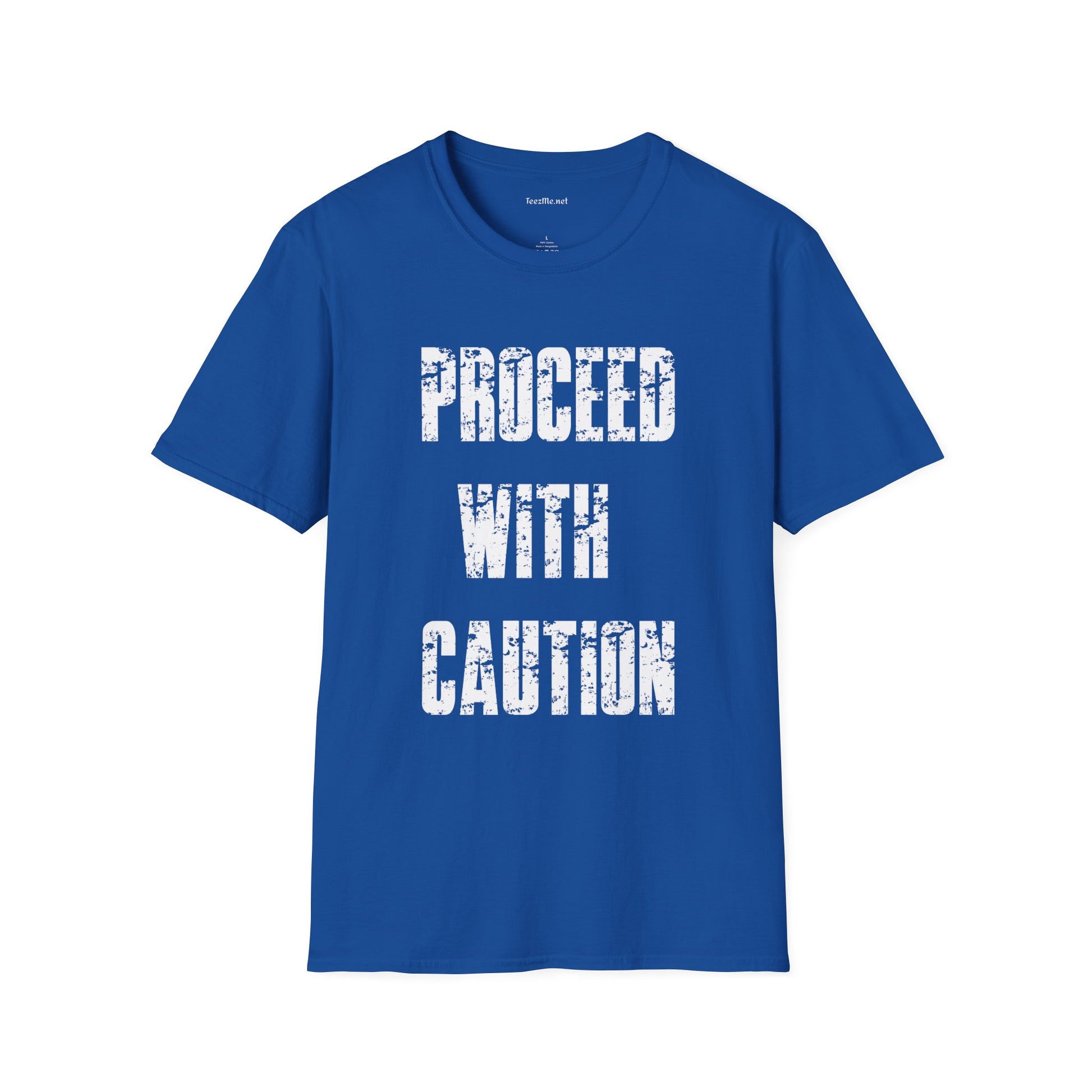 Proceed With Caution Unisex Softstyle T-Shirt 100% Cotton Graphic
