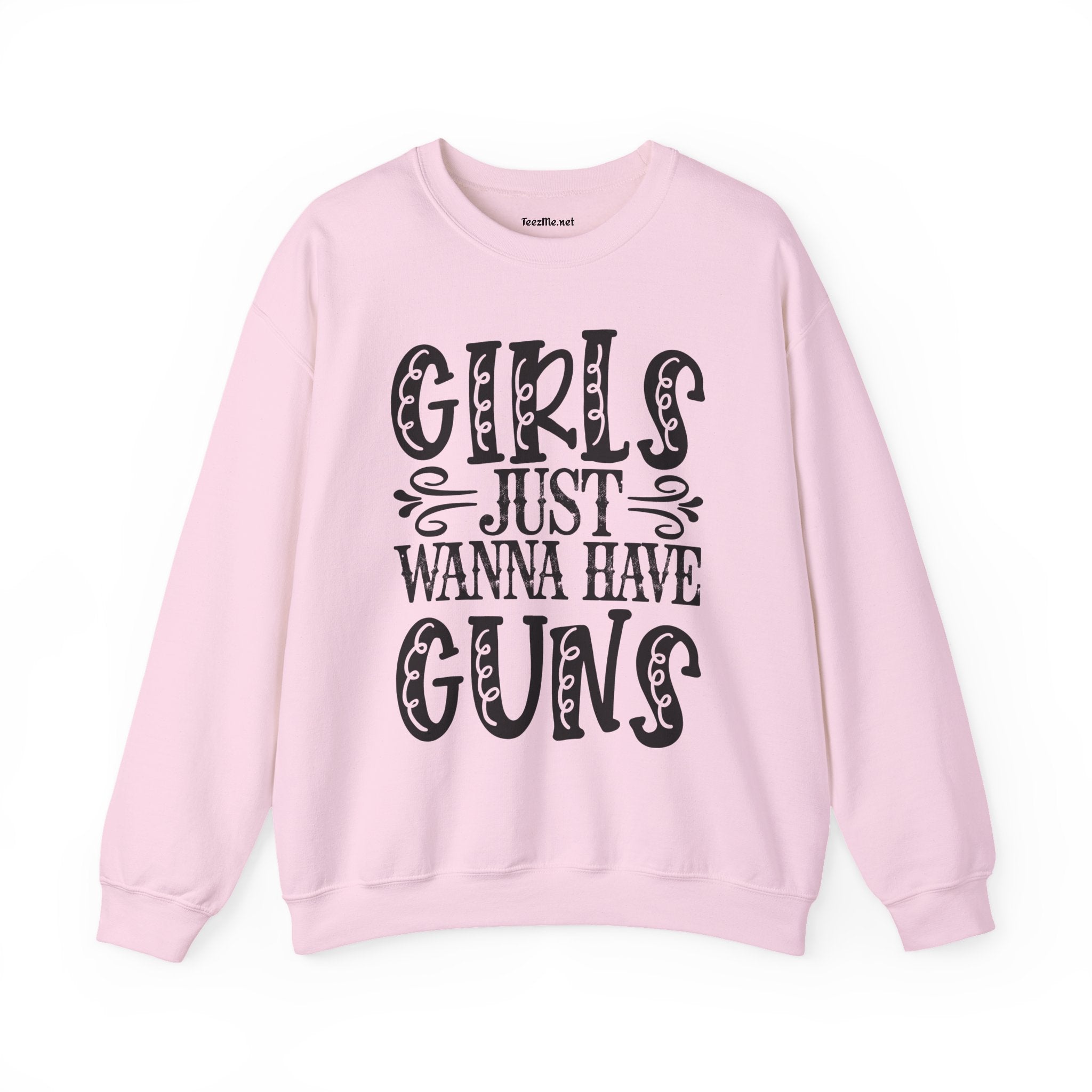 Crewneck Sweatshirt — "Girls Just Wanna Have Guns" Graphic (Women’s Rights & Firearm Pride)