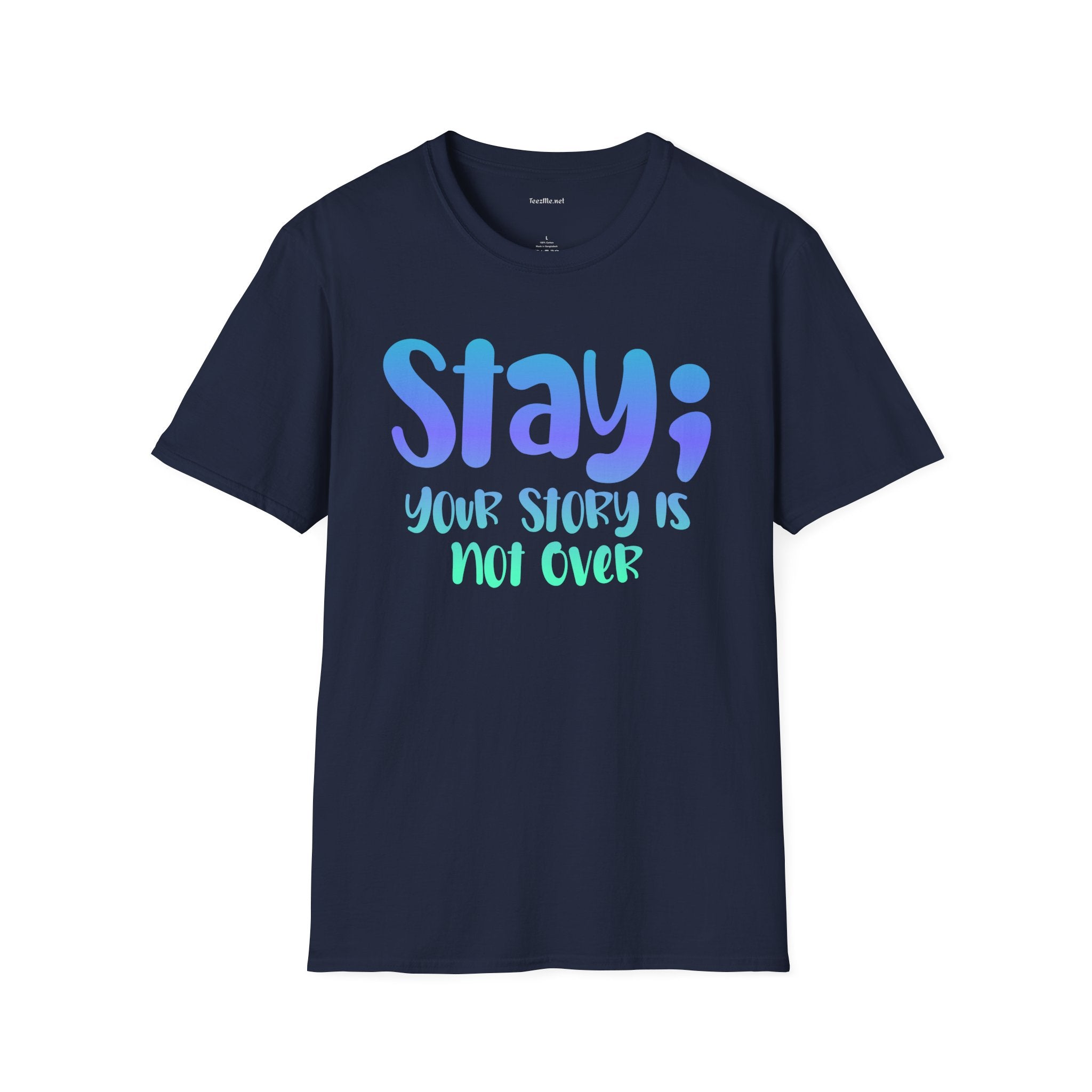 Stay; Your Story Is Not Over T-Shirt — Inspirational Graphic Tee