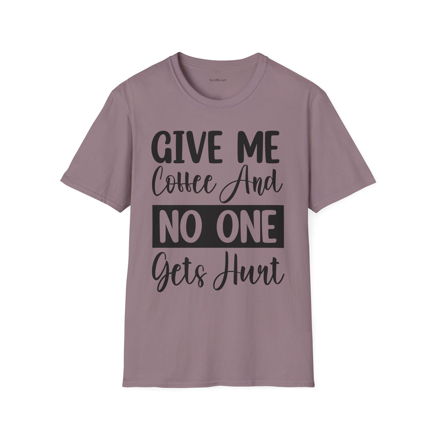 Give Me Coffee Unisex Soft Style T-Shirt 100% Cotton Graphic