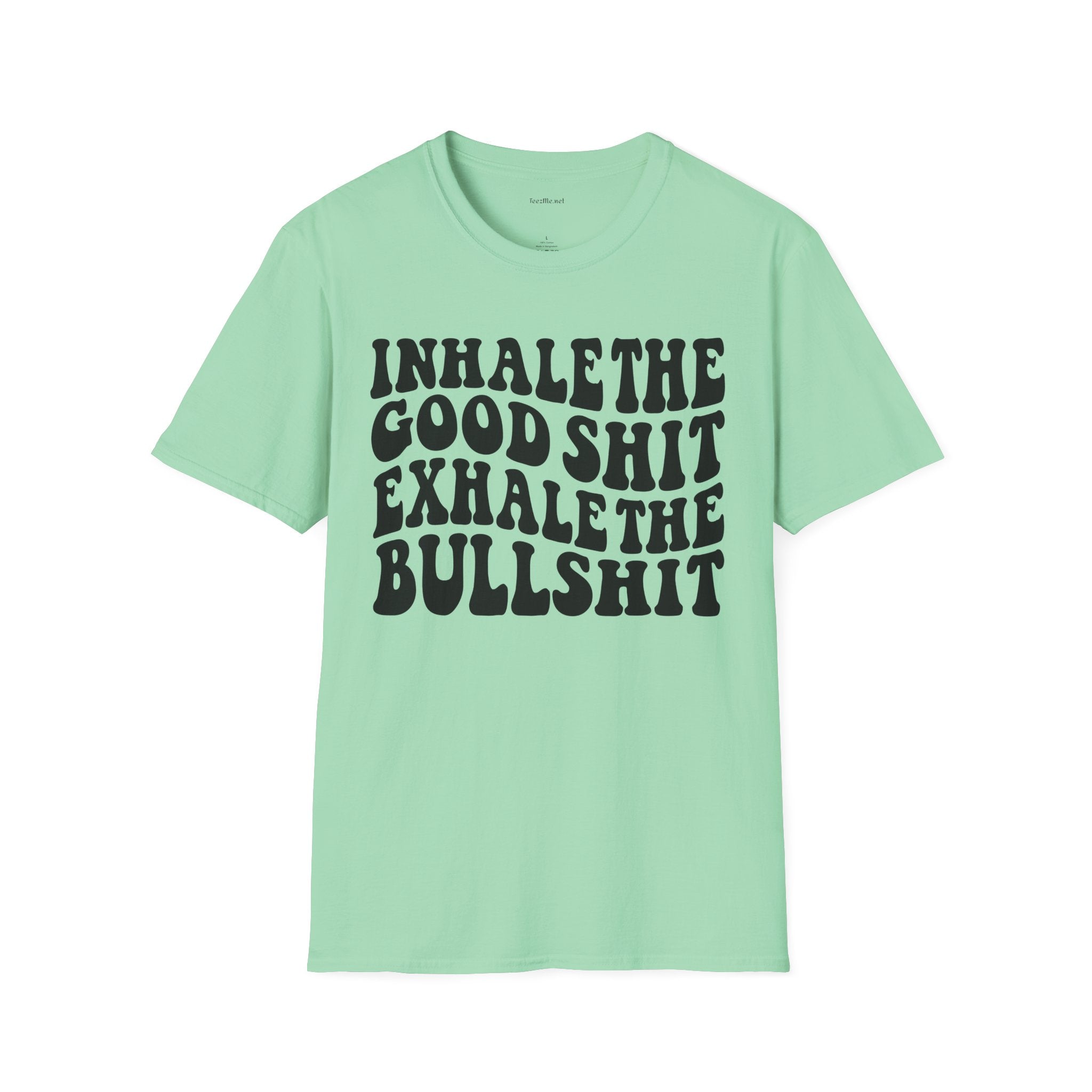 Inhale the Good - Unisex Softstyle T-Shirt 100% Cotton Graphic
