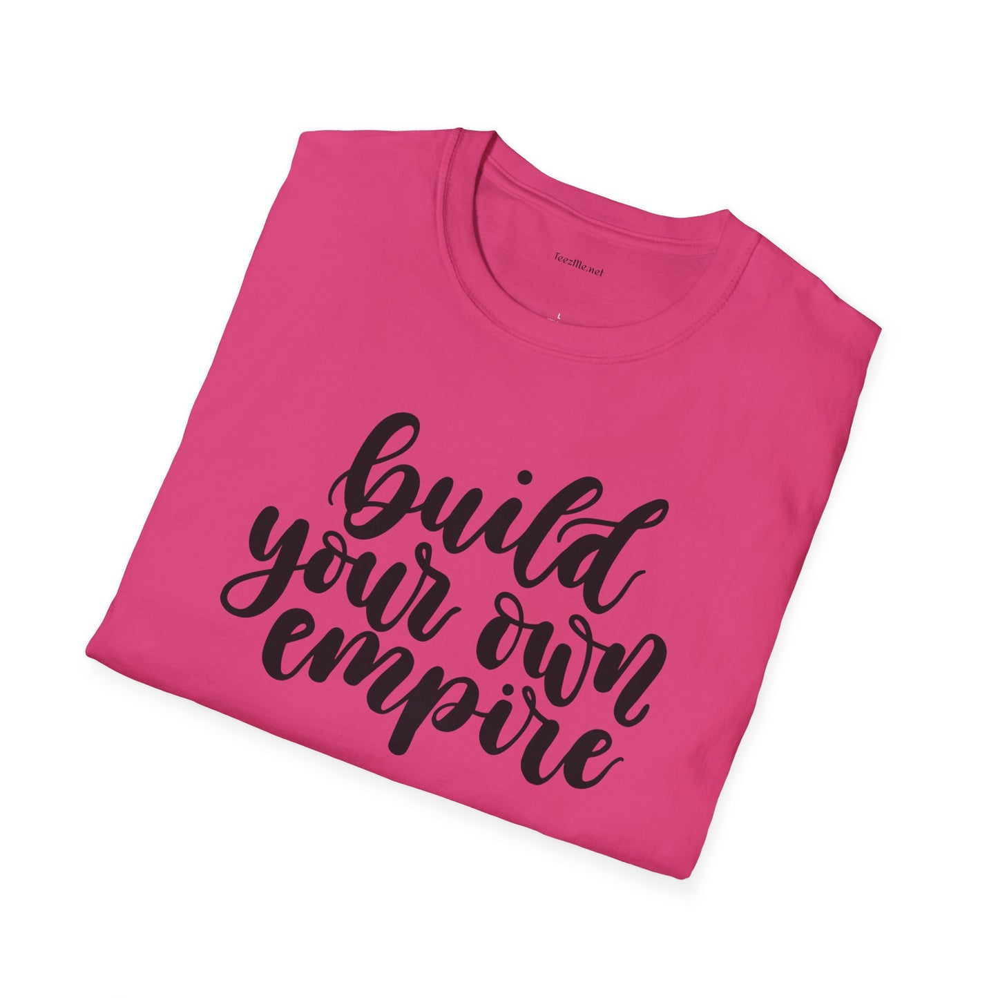 Build your own Empire  - Unisex Softstyle T-Shirt 100% Cotton Graphic