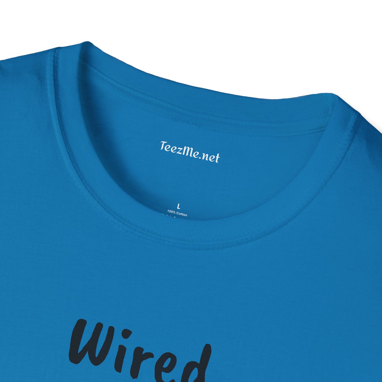 Wired but Tired - Unisex Softstyle T-Shirt 100% Cotton Graphic