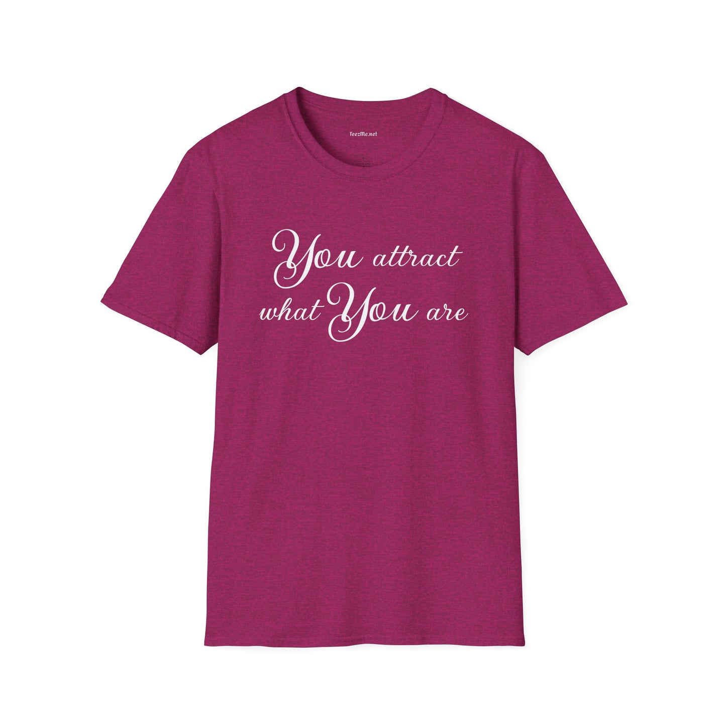 You attract what you are - Unisex Softstyle T-Shirt 100% Cotton Graphic