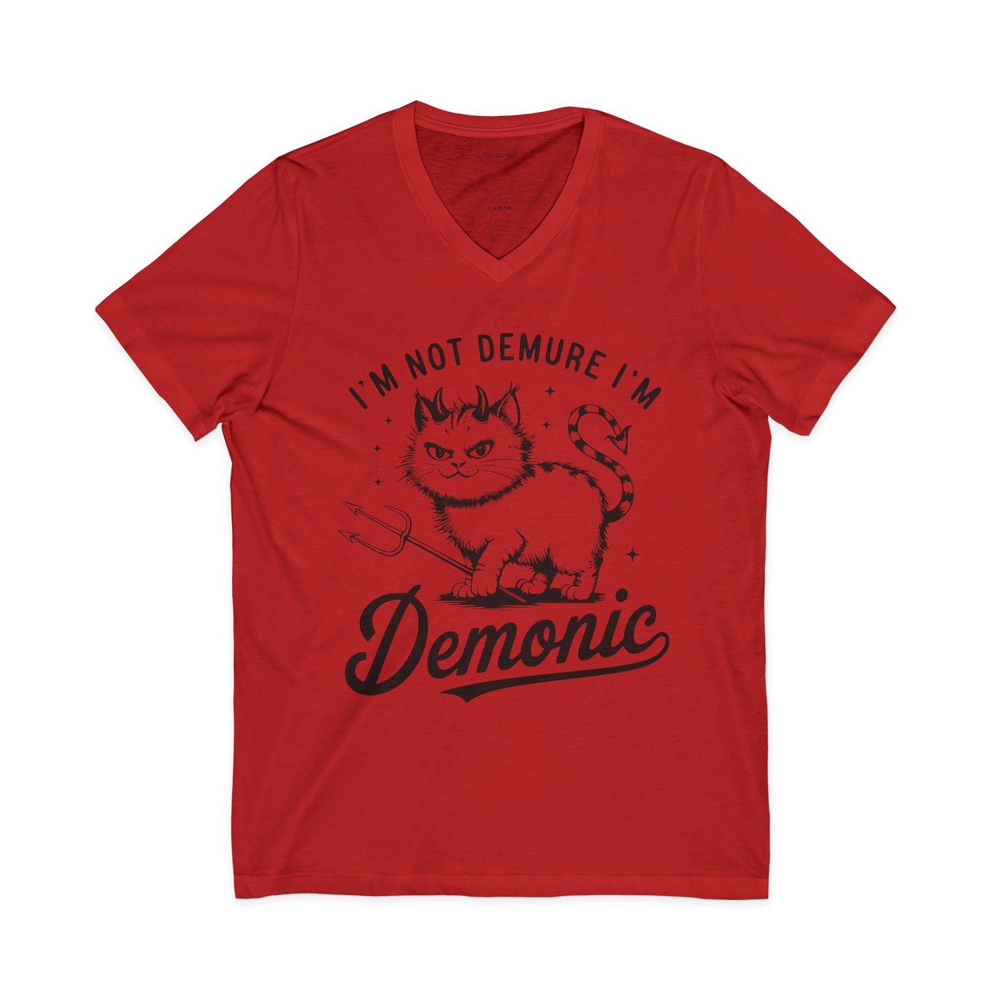 I'm Not Demure Unisex Jersey Short Sleeve V-Neck Tee