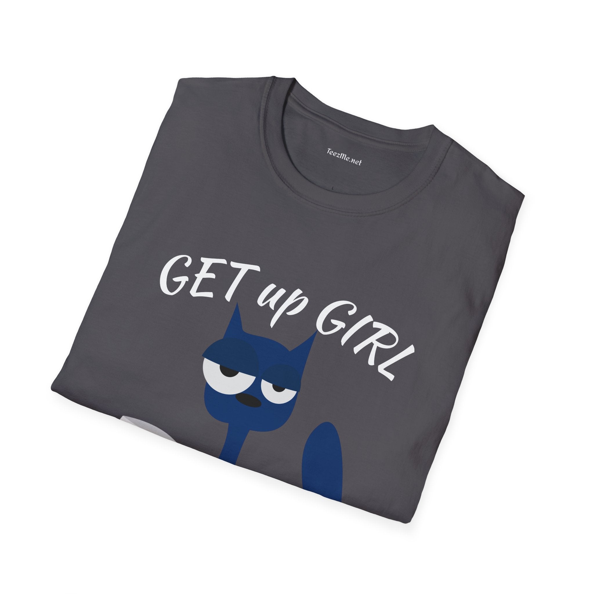 GET up GIRL - Unisex Soft-Style Cotton Tee 100% Cotton Graphic