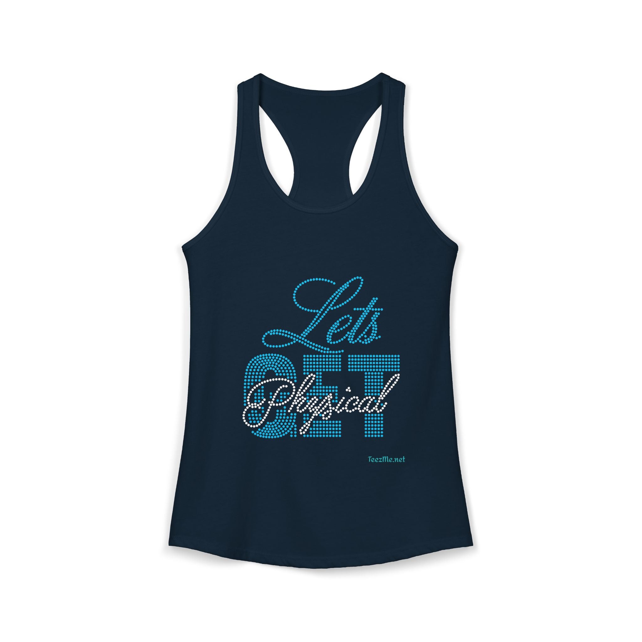 Let's Get PHYSICAL Women's Ideal Racerback Tank