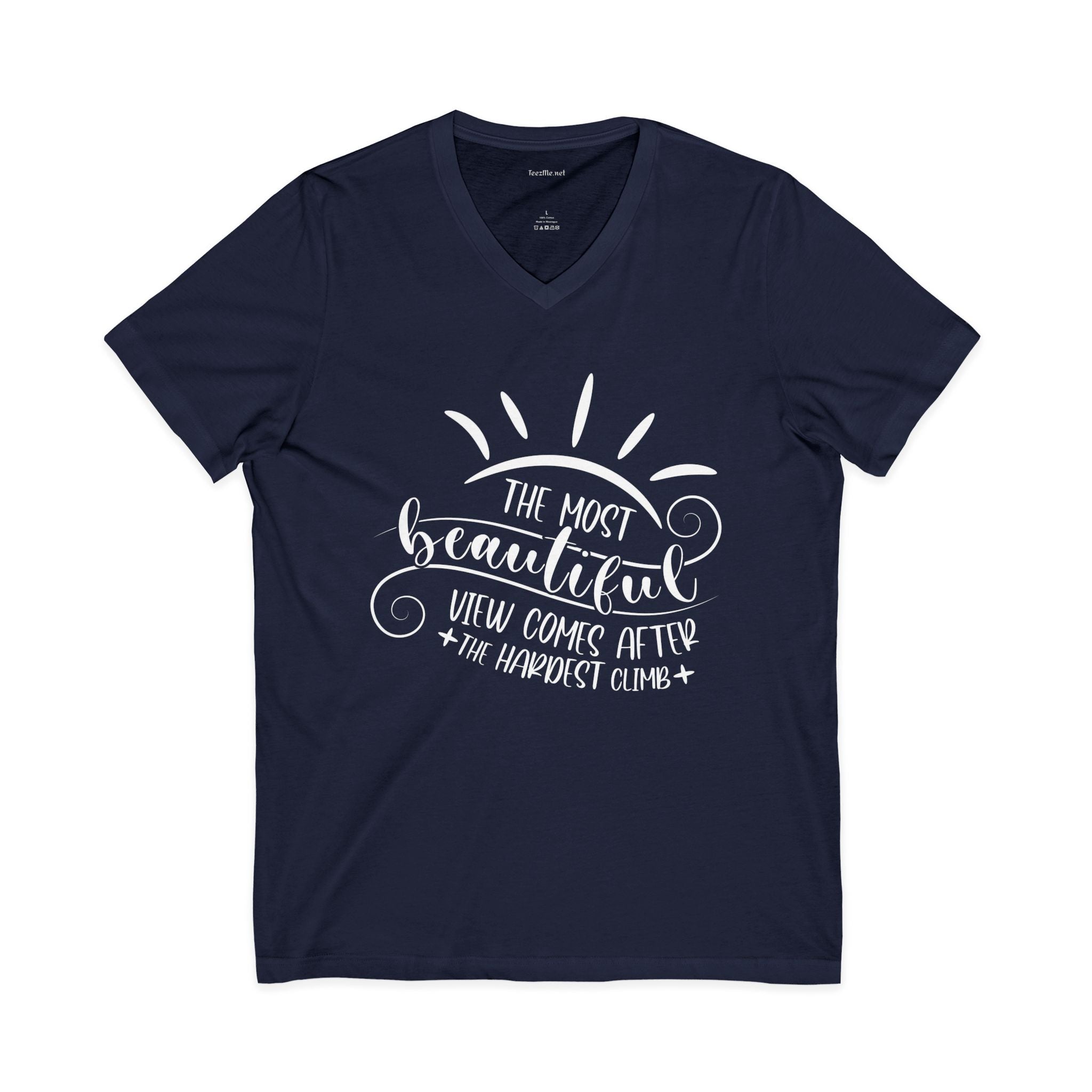 The most beautiful view comes after the hardest climb Unisex Jersey Short Sleeve V-Neck Tee
