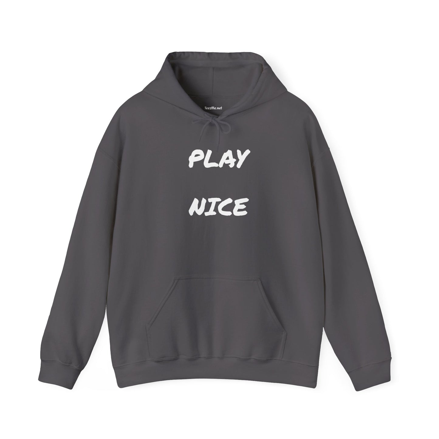 Play Nice - Unisex Heavy Blend™ Hooded Sweatshirt