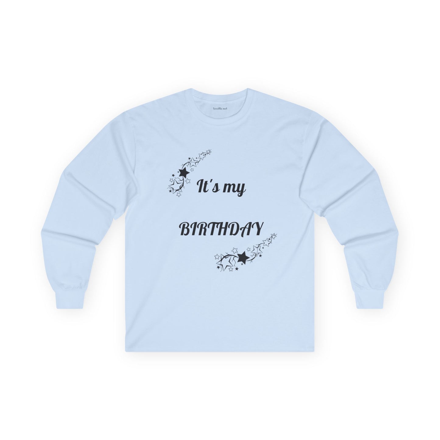 It's my Birthday - Unisex Ultra Cotton Long Sleeve Tee