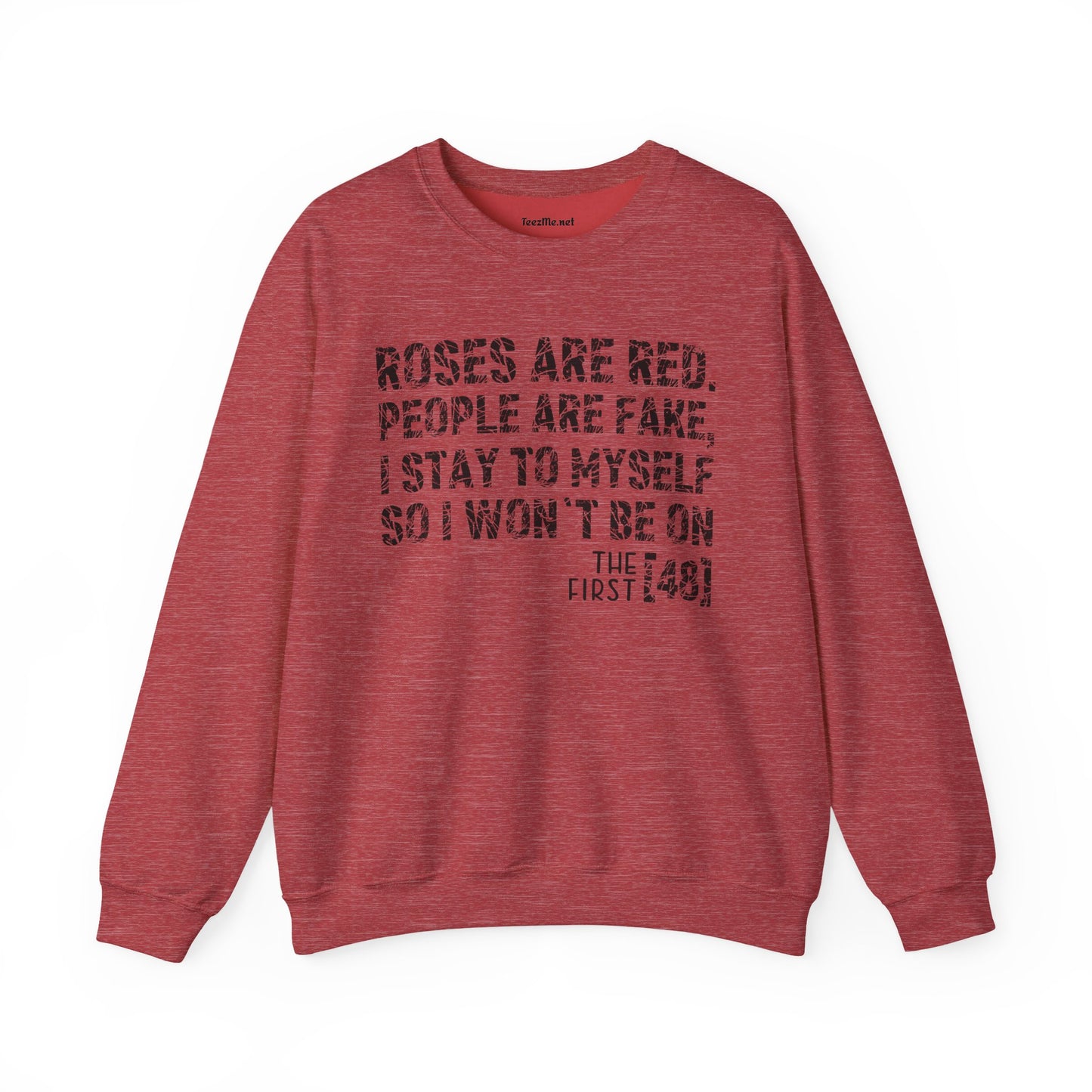 Roses Are Red People Are Fake 01 Unisex Heavy Blend™ Crewneck Sweatshirt