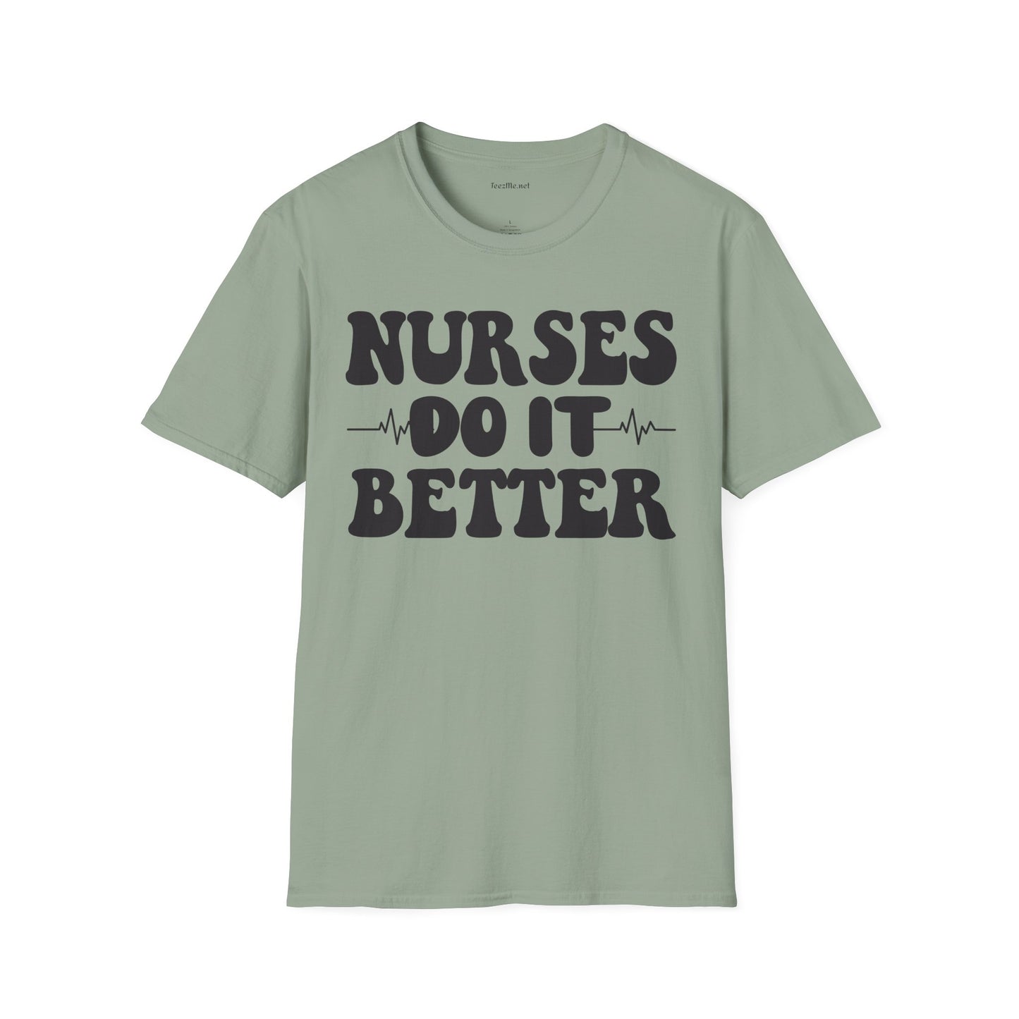 Nurses Do It Better Unisex Softstyle T-Shirt 100% Cotton Graphic