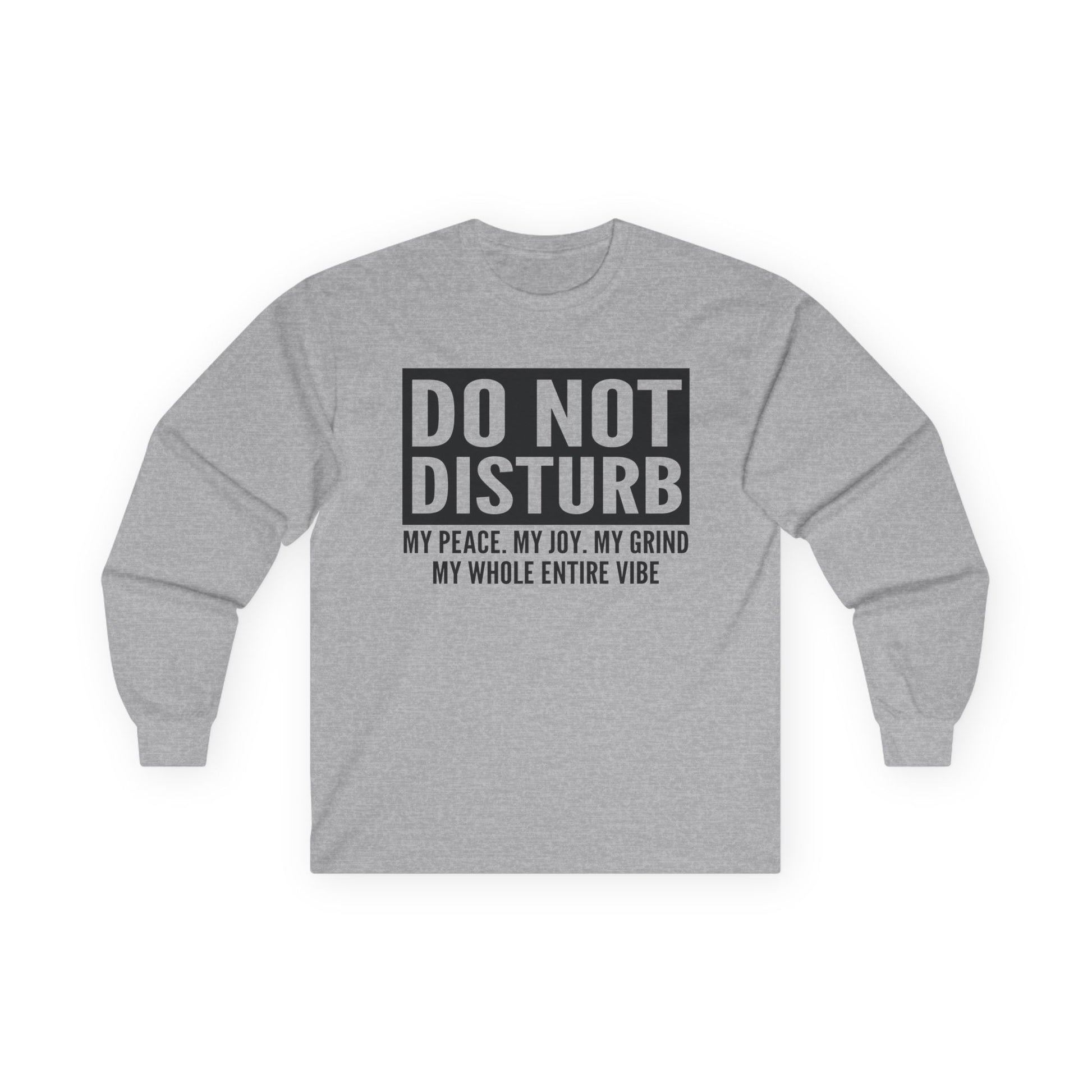 Do Not Disturb Vibe Unisex Ultra Cotton Long Sleeve Tee